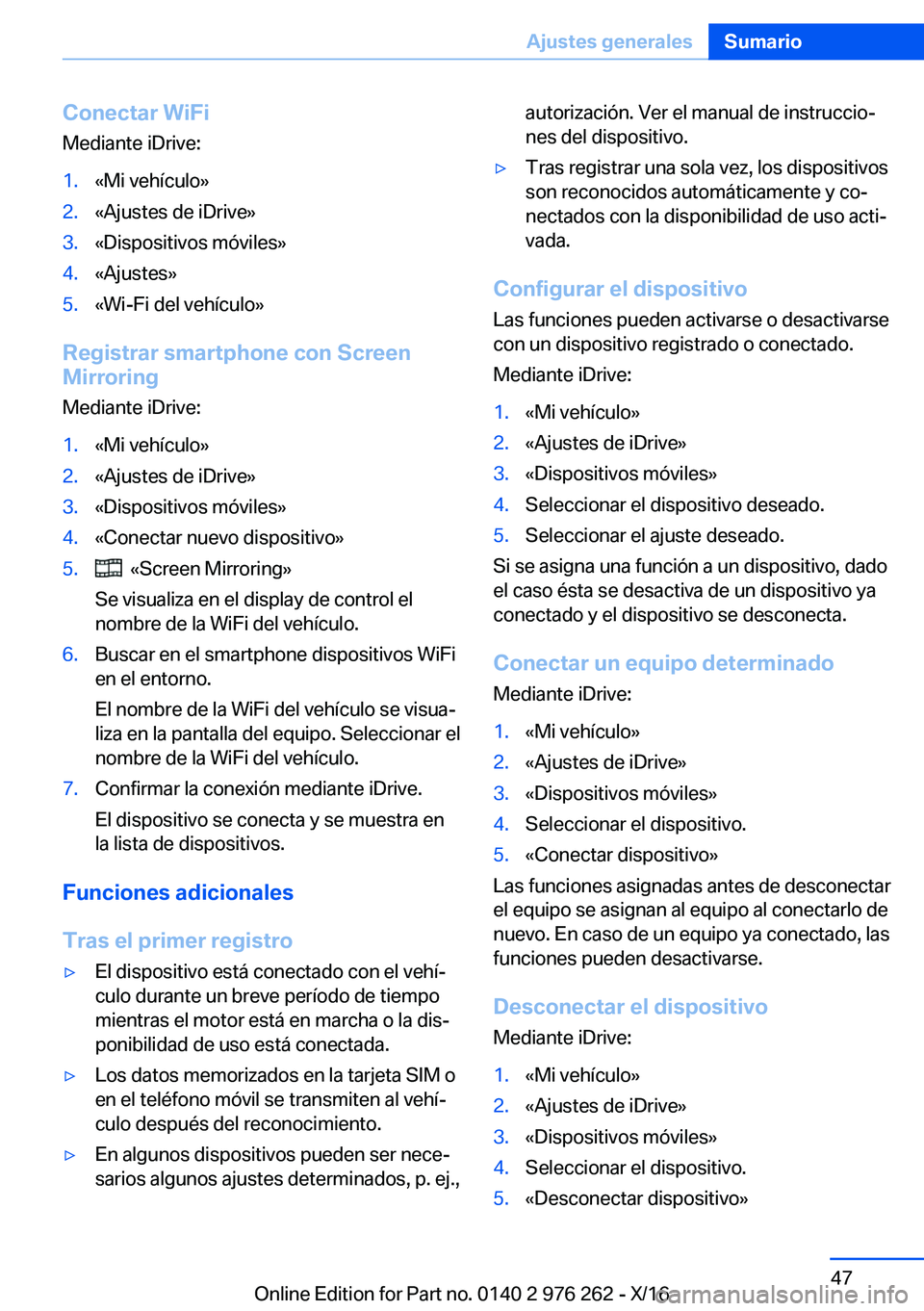 BMW 7 SERIES 2017  Manuales de Empleo (in Spanish) �C�o�n�e�c�t�a�r��W�i�F�i�M�e�d�i�a�n�t�e� �i�D�r�i�v�e�:�1�.�«�M�i� �v�e�h�í�c�u�l�o�{�2�.�«�A�j�u�s�t�e�s� �d�e� �i�D�r�i�v�e�{�3�.�«�D�i�s�p�o�s�i�t�i�v�o�s� �m�