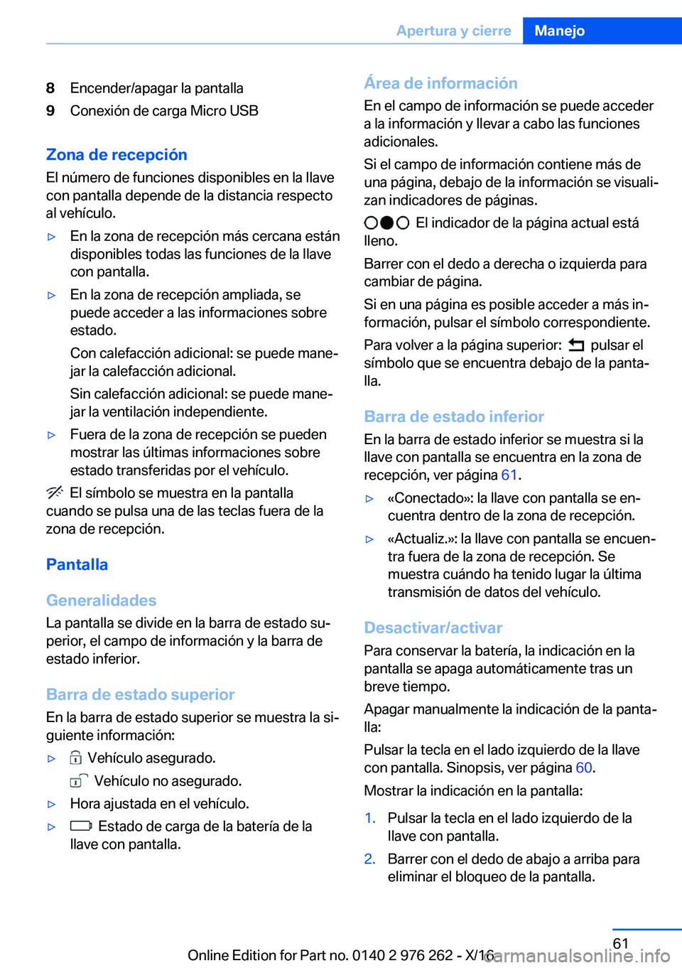 BMW 7 SERIES 2017  Manuales de Empleo (in Spanish) �8�E�n�c�e�n�d�e�r�/�a�p�a�g�a�r� �l�a� �p�a�n�t�a�l�l�a�9�C�o�n�e�x�i�