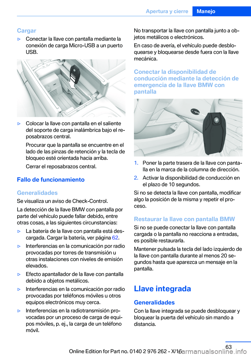 BMW 7 SERIES 2017  Manuales de Empleo (in Spanish) �C�a�r�g�a�r'y�C�o�n�e�c�t�a�r� �l�a� �l�l�a�v�e� �c�o�n� �p�a�n�t�a�l�l�a� �m�e�d�i�a�n�t�e� �l�a�c�o�n�e�x�i�