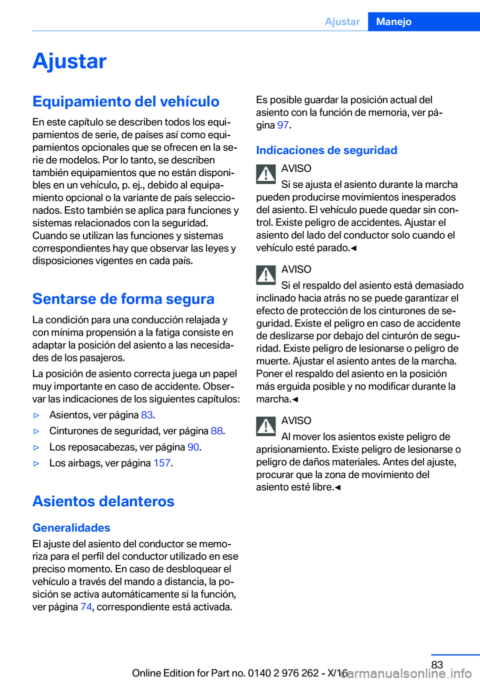 BMW 7 SERIES 2017  Manuales de Empleo (in Spanish) �A�j�u�s�t�a�r�E�q�u�i�p�a�m�i�e�n�t�o��d�e�l��v�e�h�