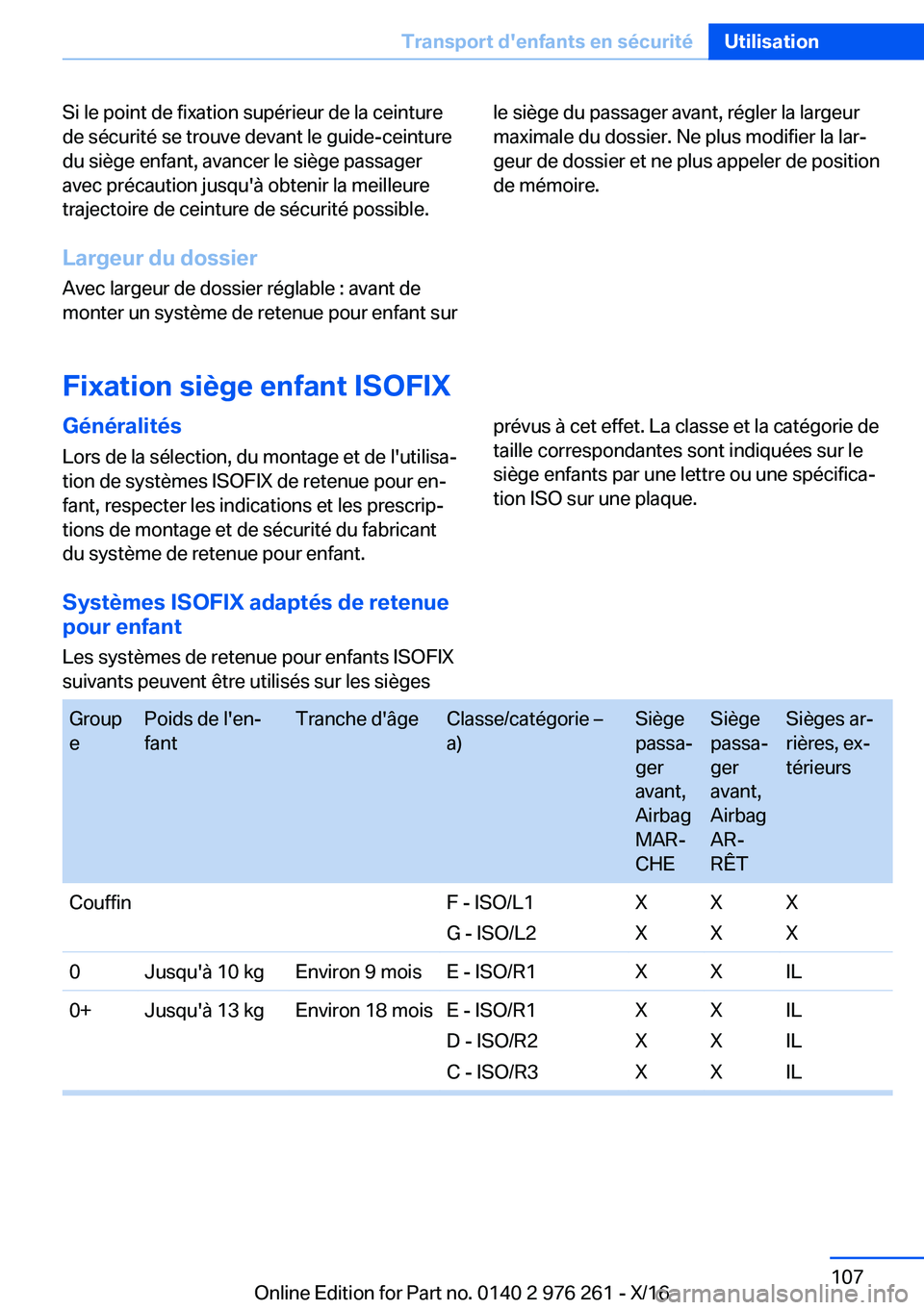 BMW 7 SERIES 2017  Notices Demploi (in French) �S�i� �l�e� �p�o�i�n�t� �d�e� �f�i�x�a�t�i�o�n� �s�u�p�é�r�i�e�u�r� �d�e� �l�a� �c�e�i�n�t�u�r�e�d�e� �s�é�c�u�r�i�t�é� �s�e� �t�r�o�u�v�e� �d�e�v�a�n�t� �l�e� �g�u�i�d�e�-�c�e�i�n�t�u�r�e
�d�u� �s