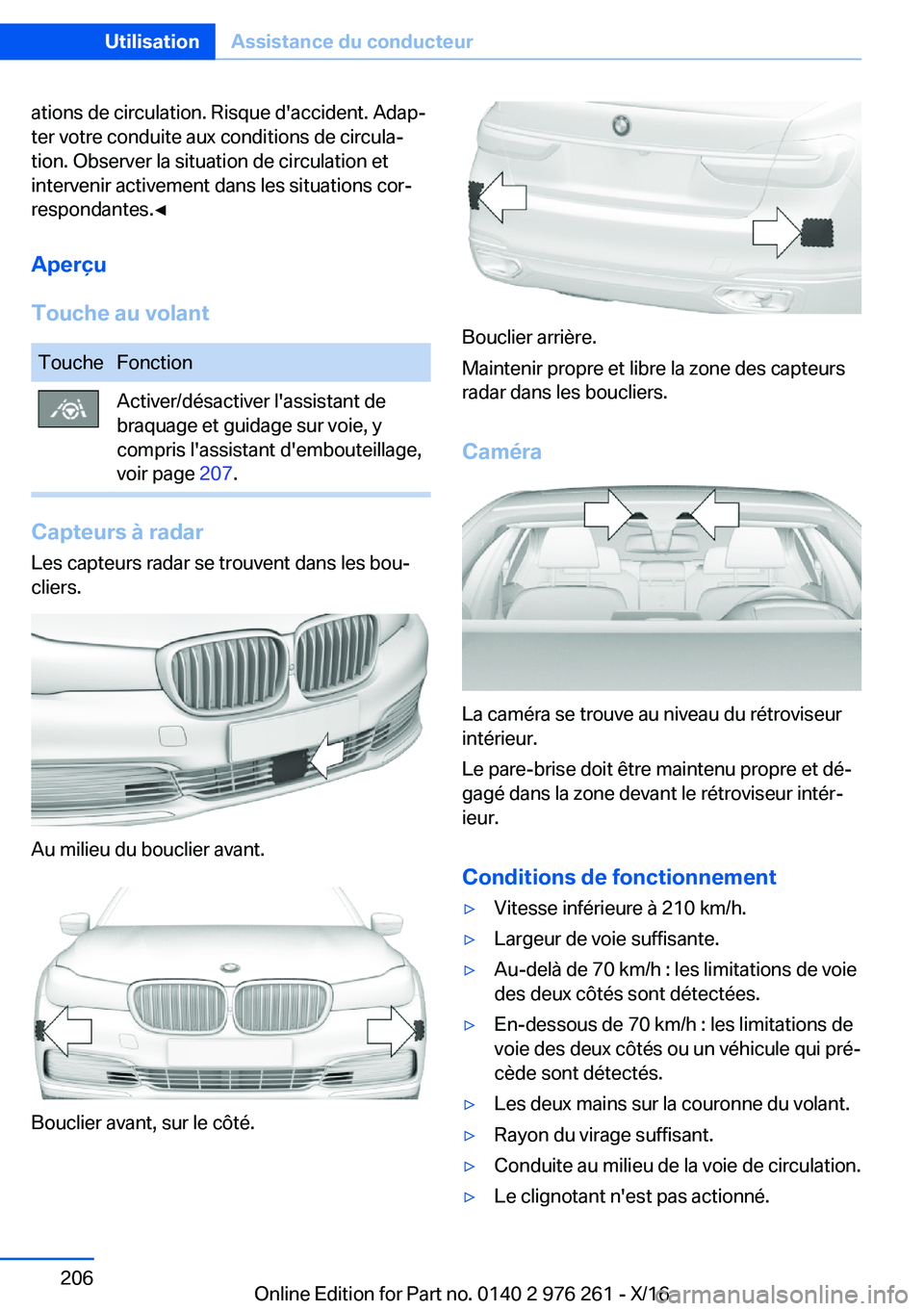 BMW 7 SERIES 2017  Notices Demploi (in French) �a�t�i�o�n�s� �d�e� �c�i�r�c�u�l�a�t�i�o�n�.� �R�i�s�q�u�e� �d�'�a�c�c�i�d�e�n�t�.� �A�d�a�pj
�t�e�r� �v�o�t�r�e� �c�o�n�d�u�i�t�e� �a�u�x� �c�o�n�d�i�t�i�o�n�s� �d�e� �c�i�r�c�u�l�aj
�t�i�o�n�.