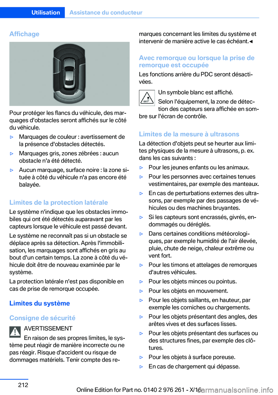 BMW 7 SERIES 2017  Notices Demploi (in French) �A�f�f�i�c�h�a�g�e
�P�o�u�r� �p�r�o�t�é�g�e�r� �l�e�s� �f�l�a�n�c�s� �d�u� �v�é�h�i�c�u�l�e�,� �d�e�s� �m�a�rj�q�u�a�g�e�s� �d�'�o�b�s�t�a�c�l�e�s� �s�e�r�o�n�t� �a�f�f�i�c�h�é�s� �s�u�r� �l�e