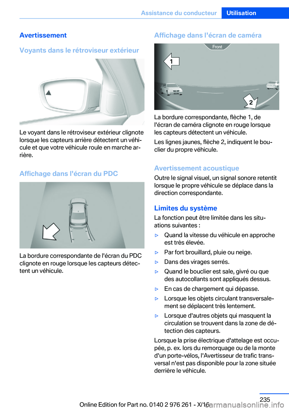 BMW 7 SERIES 2017  Notices Demploi (in French) �A�v�e�r�t�i�s�s�e�m�e�n�t
�V�o�y�a�n�t�s��d�a�n�s��l�e��r�é�t�r�o�v�i�s�e�u�r��e�x�t�é�r�i�e�u�r
�L�e� �v�o�y�a�n�t� �d�a�n�s� �l�e� �r�é�t�r�o�v�i�s�e�u�r� �e�x�t�é�r�i�e�u�r� �c�l�i�g�n�o�t