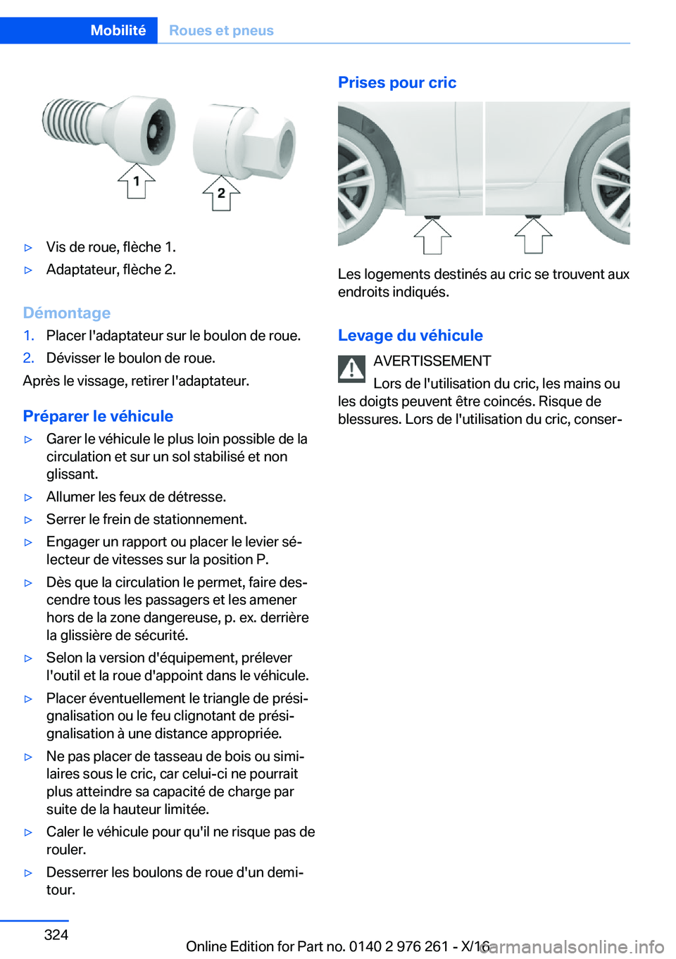 BMW 7 SERIES 2017  Notices Demploi (in French) 'y�V�i�s� �d�e� �r�o�u�e�,� �f�l�è�c�h�e� �1�.'y�A�d�a�p�t�a�t�e�u�r�,� �f�l�è�c�h�e� �2�.
�D�é�m�o�n�t�a�g�e
�1�.�P�l�a�c�e�r� �l�'�a�d�a�p�t�a�t�e�u�r� �s�u�r� �l�e� �b�o�u�l�o�n� �d�