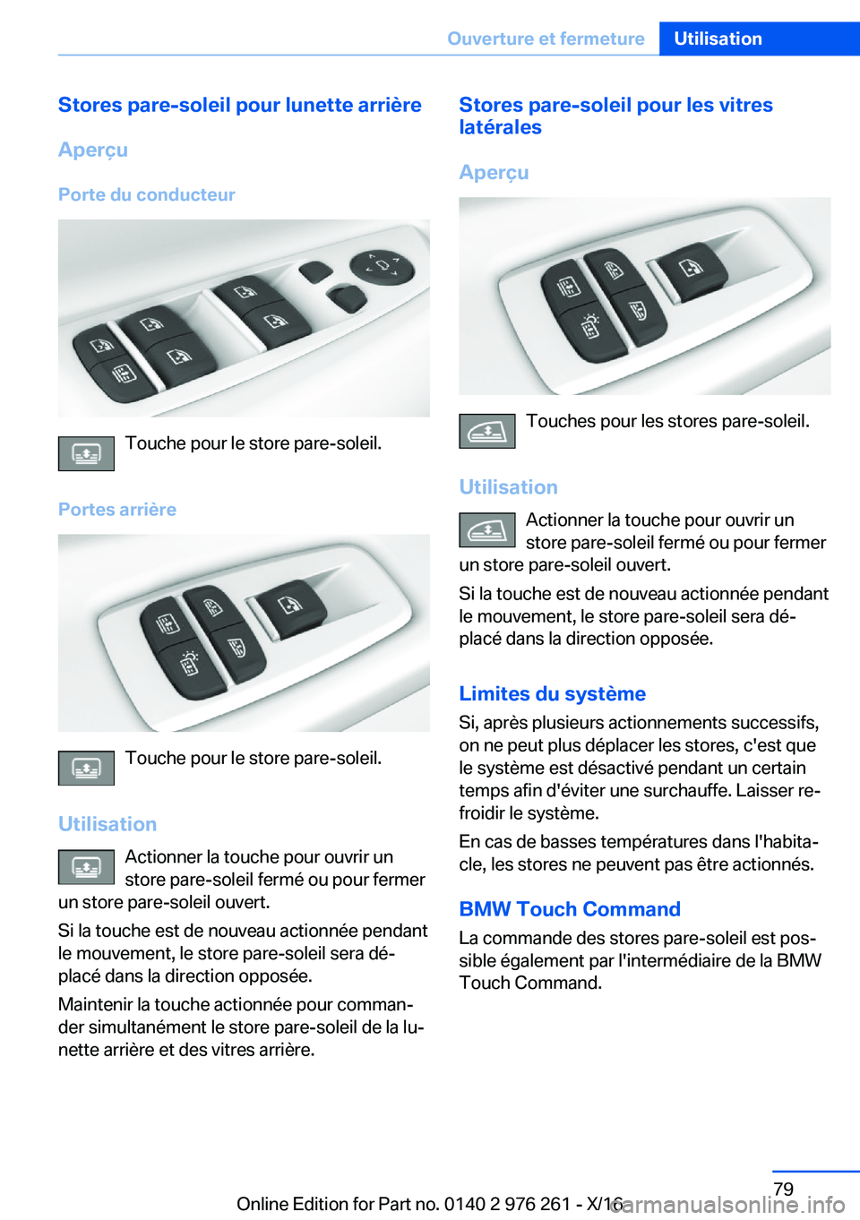 BMW 7 SERIES 2017  Notices Demploi (in French) �S�t�o�r�e�s��p�a�r�e�-�s�o�l�e�i�l��p�o�u�r��l�u�n�e�t�t�e��a�r�r�i�è�r�e
�A�p�e�r�ç�u �P�o�r�t�e��d�u��c�o�n�d�u�c�t�e�u�r
�T�o�u�c�h�e� �p�o�u�r� �l�e� �s�t�o�r�e� �p�a�r�e�-�s�o�l�e�i�l�.
