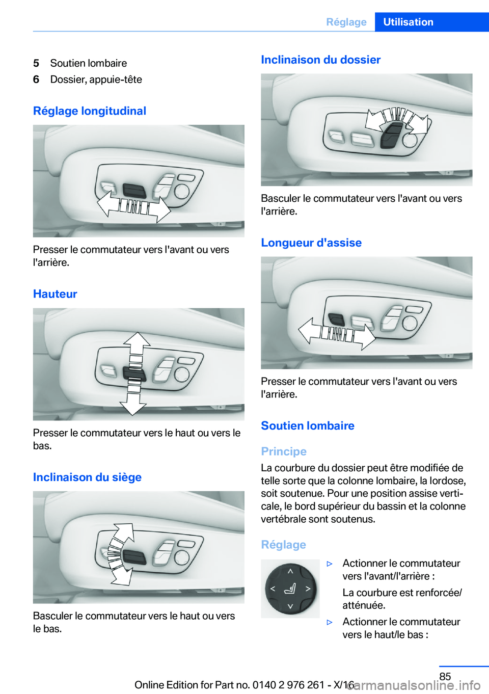 BMW 7 SERIES 2017  Notices Demploi (in French) �5�S�o�u�t�i�e�n� �l�o�m�b�a�i�r�e�6�D�o�s�s�i�e�r�,� �a�p�p�u�i�e�-�t�ê�t�e
�R�é�g�l�a�g�e��l�o�n�g�i�t�u�d�i�n�a�l
�P�r�e�s�s�e�r� �l�e� �c�o�m�m�u�t�a�t�e�u�r� �v�e�r�s� �l�'�a�v�a�n�t� �o�u