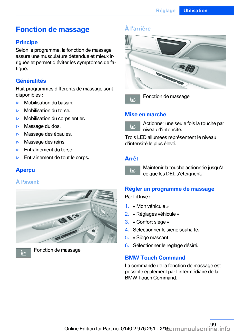 BMW 7 SERIES 2017  Notices Demploi (in French) �F�o�n�c�t�i�o�n��d�e��m�a�s�s�a�g�e�P�r�i�n�c�i�p�e
�S�e�l�o�n� �l�e� �p�r�o�g�r�a�m�m�e�,� �l�a� �f�o�n�c�t�i�o�n� �d�e� �m�a�s�s�a�g�e �a�s�s�u�r�e� �u�n�e� �m�u�s�c�u�l�a�t�u�r�e� �d�é�t�e�n�d�