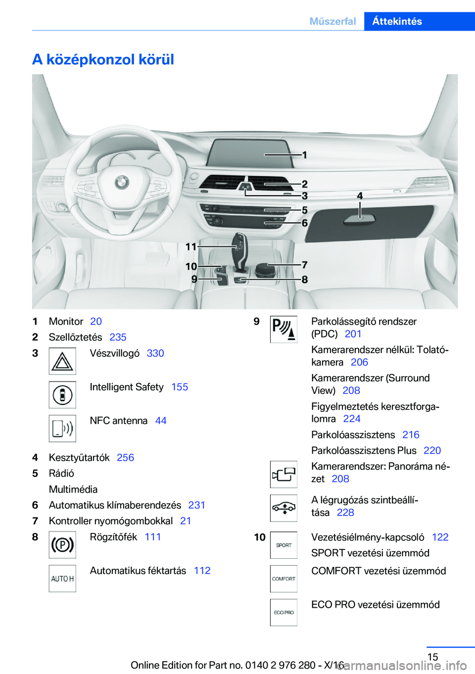 BMW 7 SERIES 2017  Kezelési útmutató (in Hungarian) �A��k�