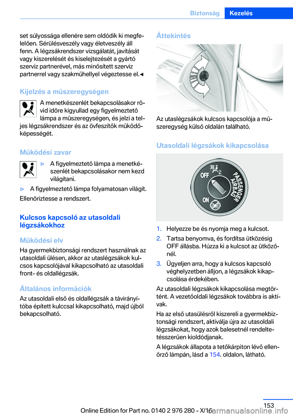BMW 7 SERIES 2017  Kezelési útmutató (in Hungarian) �s�e�t� �s�