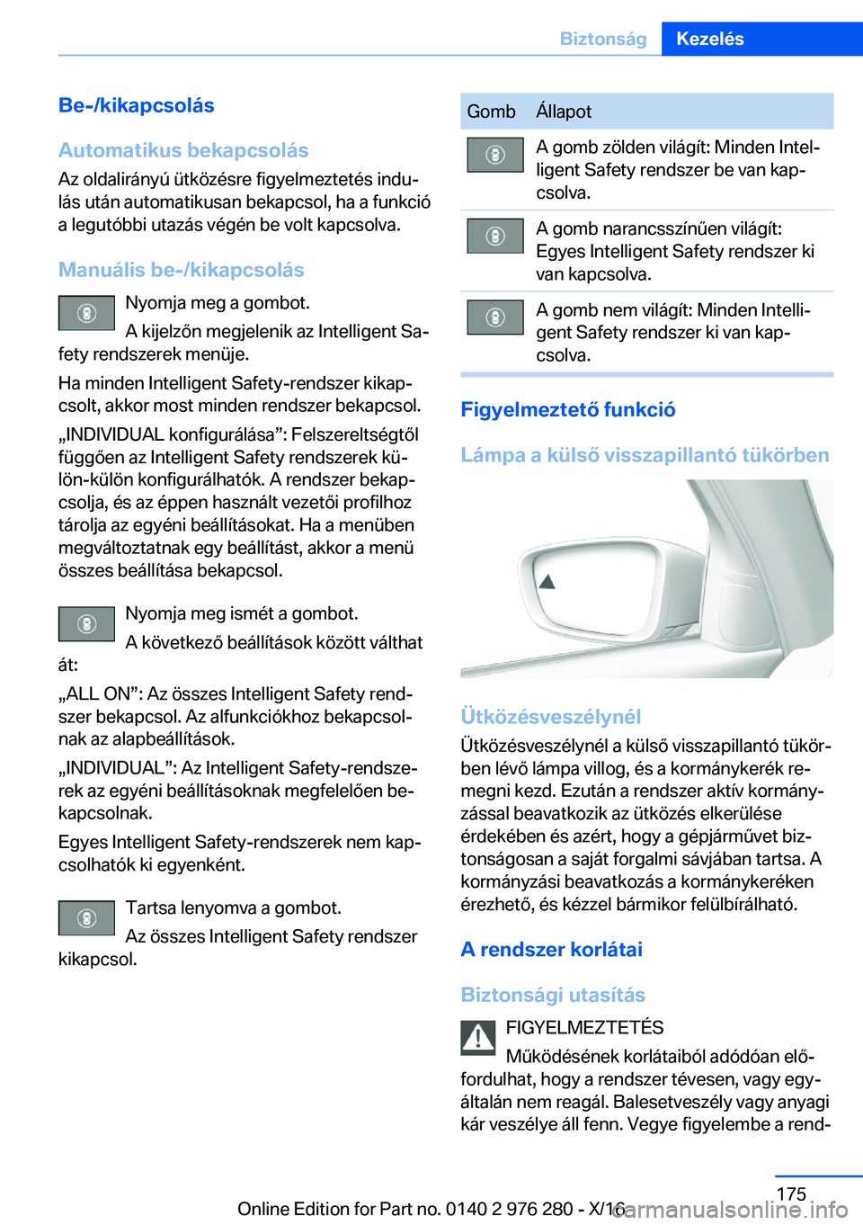 BMW 7 SERIES 2017  Kezelési útmutató (in Hungarian) �B�e�-�/�k�i�k�a�p�c�s�o�l�