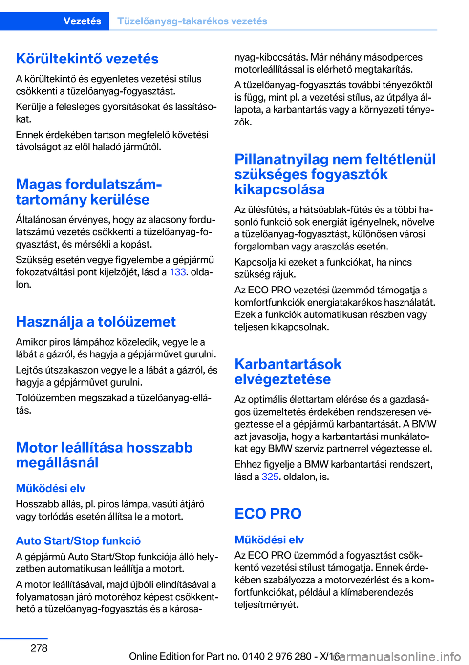 BMW 7 SERIES 2017  Kezelési útmutató (in Hungarian) �K�