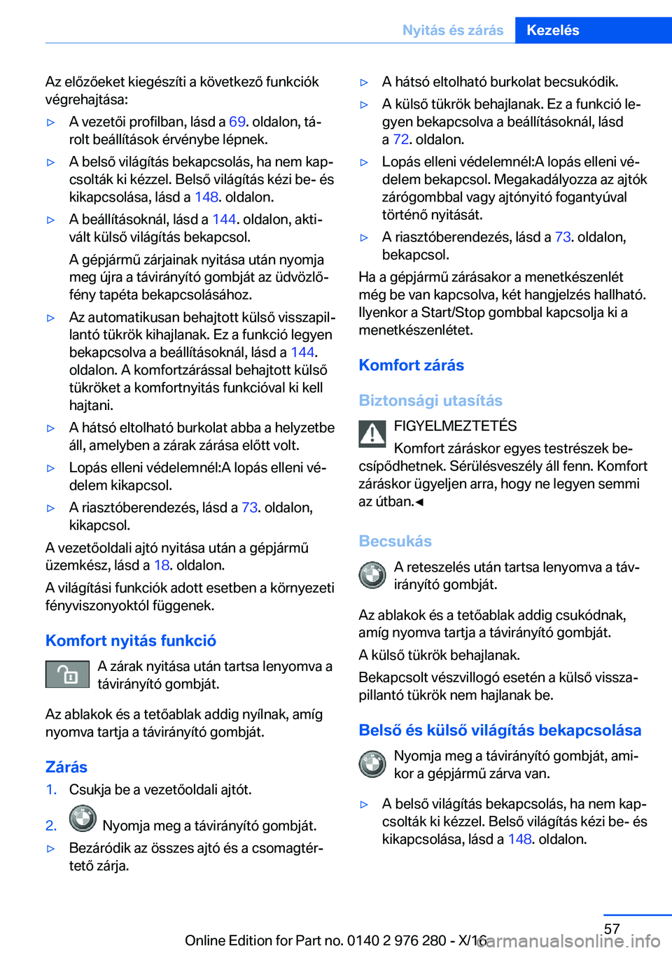 BMW 7 SERIES 2017  Kezelési útmutató (in Hungarian) �A�z� �e�l�