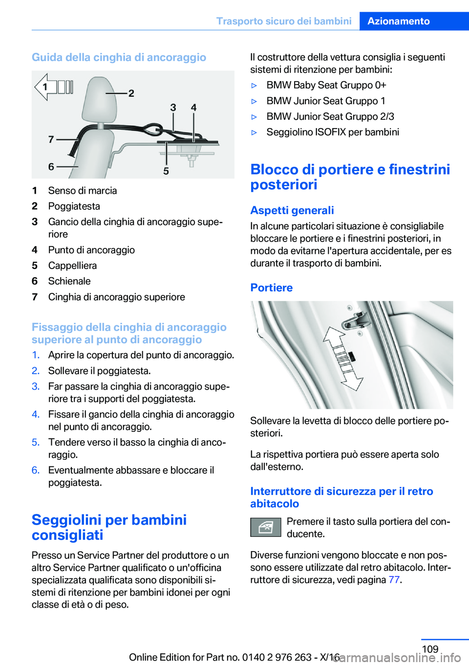 BMW 7 SERIES 2017  Libretti Di Uso E manutenzione (in Italian) �G�u�i�d�a��d�e�l�l�a��c�i�n�g�h�i�a��d�i��a�n�c�o�r�a�g�g�i�o�1�S�e�n�s�o� �d�i� �m�a�r�c�i�a�2�P�o�g�g�i�a�t�e�s�t�a�3�G�a�n�c�i�o� �d�e�l�l�a� �c�i�n�g�h�i�a� �d�i� �a�n�c�o�r�a�g�g�i�o� �s�u�p