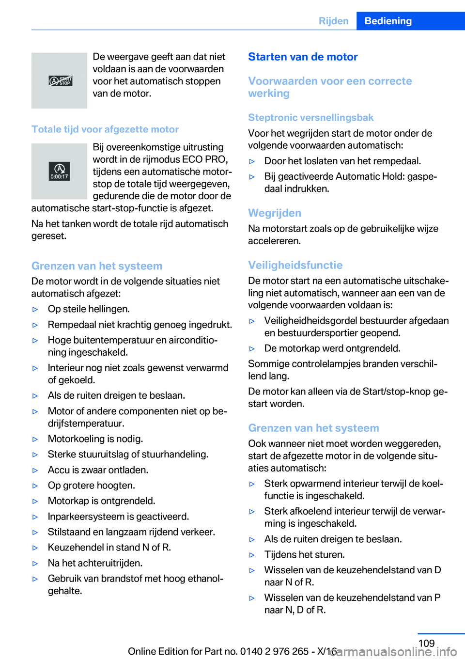 BMW 7 SERIES 2017  Instructieboekjes (in Dutch) �D�e� �w�e�e�r�g�a�v�e� �g�e�e�f�t� �a�a�n� �d�a�t� �n�i�e�t
�v�o�l�d�a�a�n� �i�s� �a�a�n� �d�e� �v�o�o�r�w�a�a�r�d�e�n
�v�o�o�r� �h�e�t� �a�u�t�o�m�a�t�i�s�c�h� �s�t�o�p�p�e�n
�v�a�n� �d�e� �m�o�t�o�