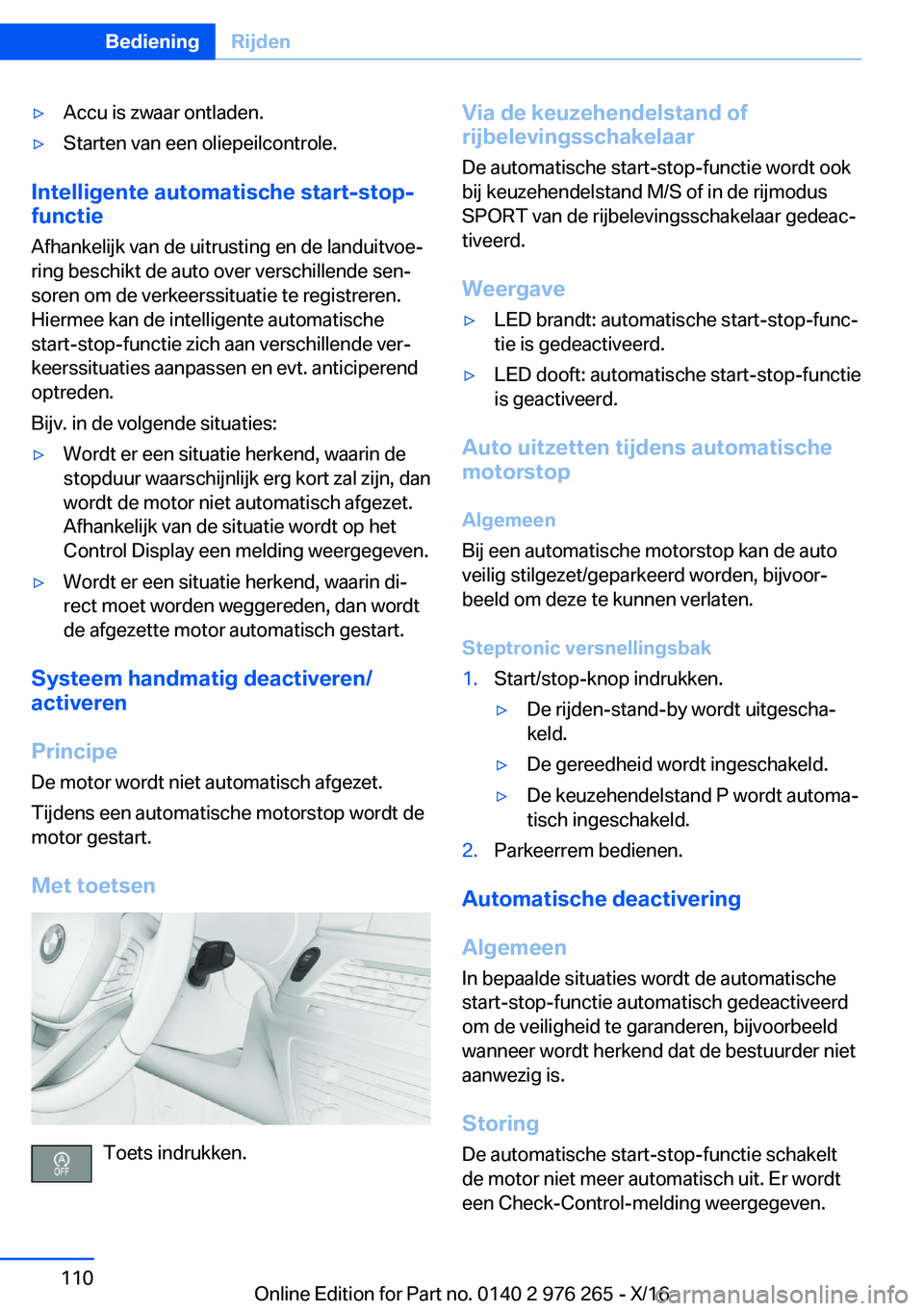 BMW 7 SERIES 2017  Instructieboekjes (in Dutch) 'y�A�c�c�u� �i�s� �z�w�a�a�r� �o�n�t�l�a�d�e�n�.'y�S�t�a�r�t�e�n� �v�a�n� �e�e�n� �o�l�i�e�p�e�i�l�c�o�n�t�r�o�l�e�.
�I�n�t�e�l�l�i�g�e�n�t�e��a�u�t�o�m�a�t�i�s�c�h�e��s�t�a�r�t�-�s�t�o�p�-
