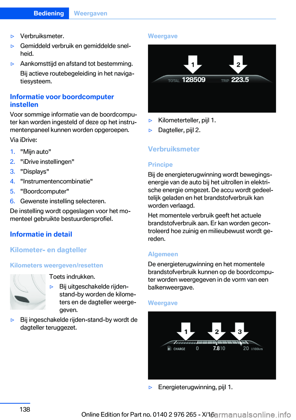 BMW 7 SERIES 2017  Instructieboekjes (in Dutch) 'y�V�e�r�b�r�u�i�k�s�m�e�t�e�r�.'y�G�e�m�i�d�d�e�l�d� �v�e�r�b�r�u�i�k� �e�n� �g�e�m�i�d�d�e�l�d�e� �s�n�e�lj
�h�e�i�d�.'y�A�a�n�k�o�m�s�t�t�i�j�d� �e�n� �a�f�s�t�a�n�d� �t�o�t� �b�e�s�t�