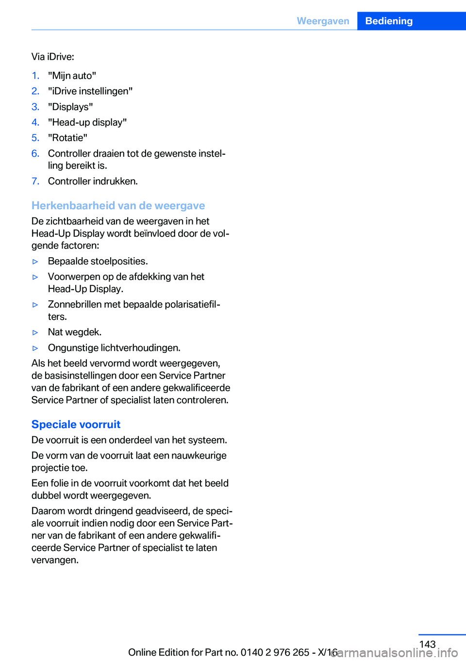 BMW 7 SERIES 2017  Instructieboekjes (in Dutch) �V�i�a� �i�D�r�i�v�e�:�1�.�"�M�i�j�n� �a�u�t�o�"�2�.�"�i�D�r�i�v�e� �i�n�s�t�e�l�l�i�n�g�e�n�"�3�.�"�D�i�s�p�l�a�y�s�"�4�.�"�H�e�a�d�-�u�p� �d�i�s�p�l�a�y�"�5�.�"�R
