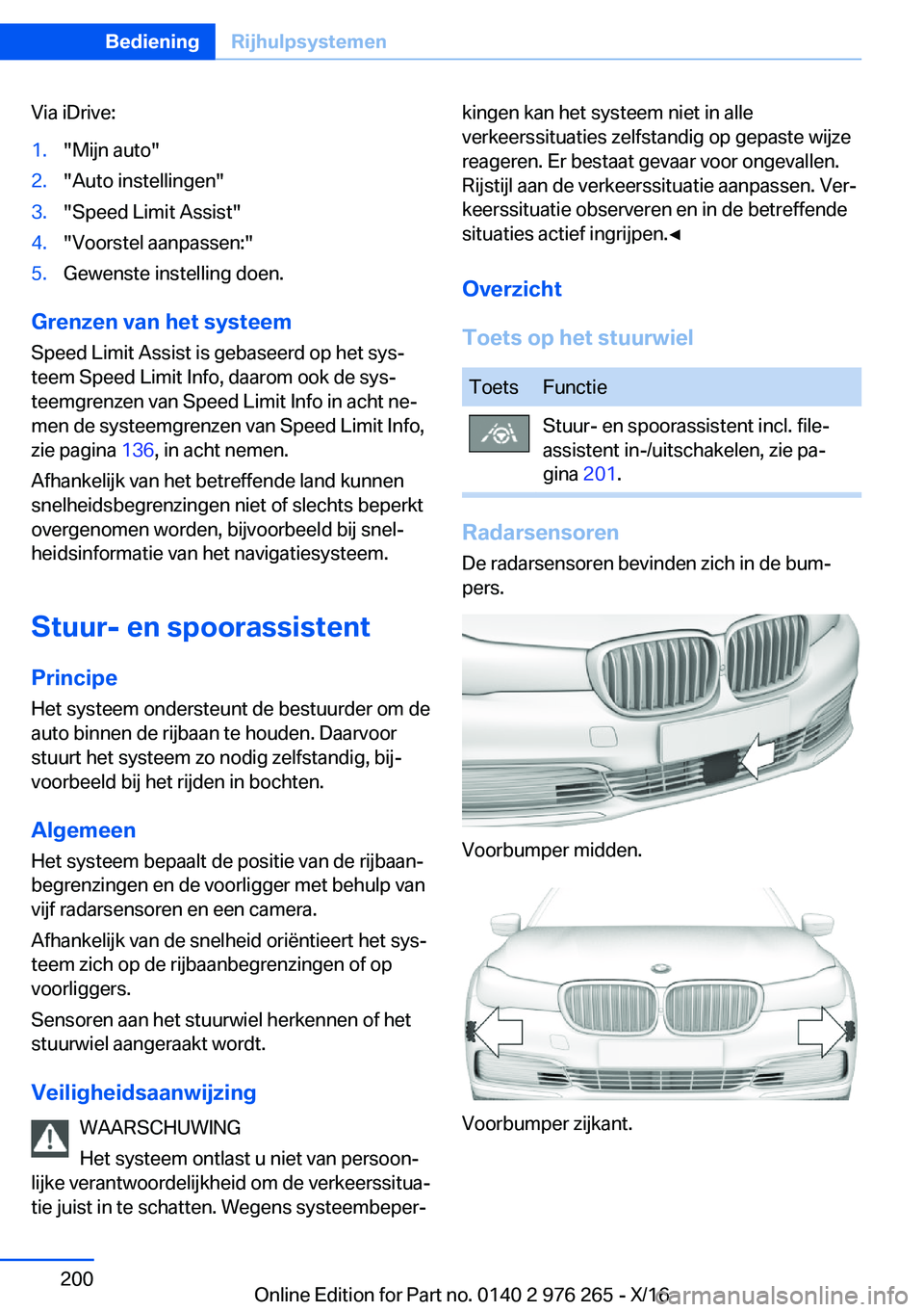 BMW 7 SERIES 2017  Instructieboekjes (in Dutch) �V�i�a� �i�D�r�i�v�e�:�1�.�"�M�i�j�n� �a�u�t�o�"�2�.�"�A�u�t�o� �i�n�s�t�e�l�l�i�n�g�e�n�"�3�.�"�S�p�e�e�d� �L�i�m�i�t� �A�s�s�i�s�t�"�4�.�"�V�o�o�r�s�t�e�l� �a�a�n�p�a�s�s