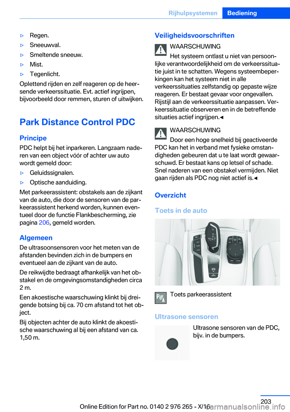 BMW 7 SERIES 2017  Instructieboekjes (in Dutch) 'y�R�e�g�e�n�.'y�S�n�e�e�u�w�v�a�l�.'y�S�m�e�l�t�e�n�d�e� �s�n�e�e�u�w�.'y�M�i�s�t�.'y�T�e�g�e�n�l�i�c�h�t�.
�O�p�l�e�t�t�e�n�d� �r�i�j�d�e�n� �e�n� �z�e�l�f� �r�e�a�g�e�r�e�n� �o�