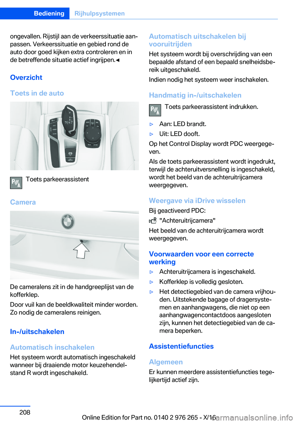 BMW 7 SERIES 2017  Instructieboekjes (in Dutch) �o�n�g�e�v�a�l�l�e�n�.� �R�i�j�s�t�i�j�l� �a�a�n� �d�e� �v�e�r�k�e�e�r�s�s�i�t�u�a�t�i�e� �a�a�nj
�p�a�s�s�e�n�.� �V�e�r�k�e�e�r�s�s�i�t�u�a�t�i�e� �e�n� �g�e�b�i�e�d� �r�o�n�d� �d�e
�a�u�t�o� �d�o�o