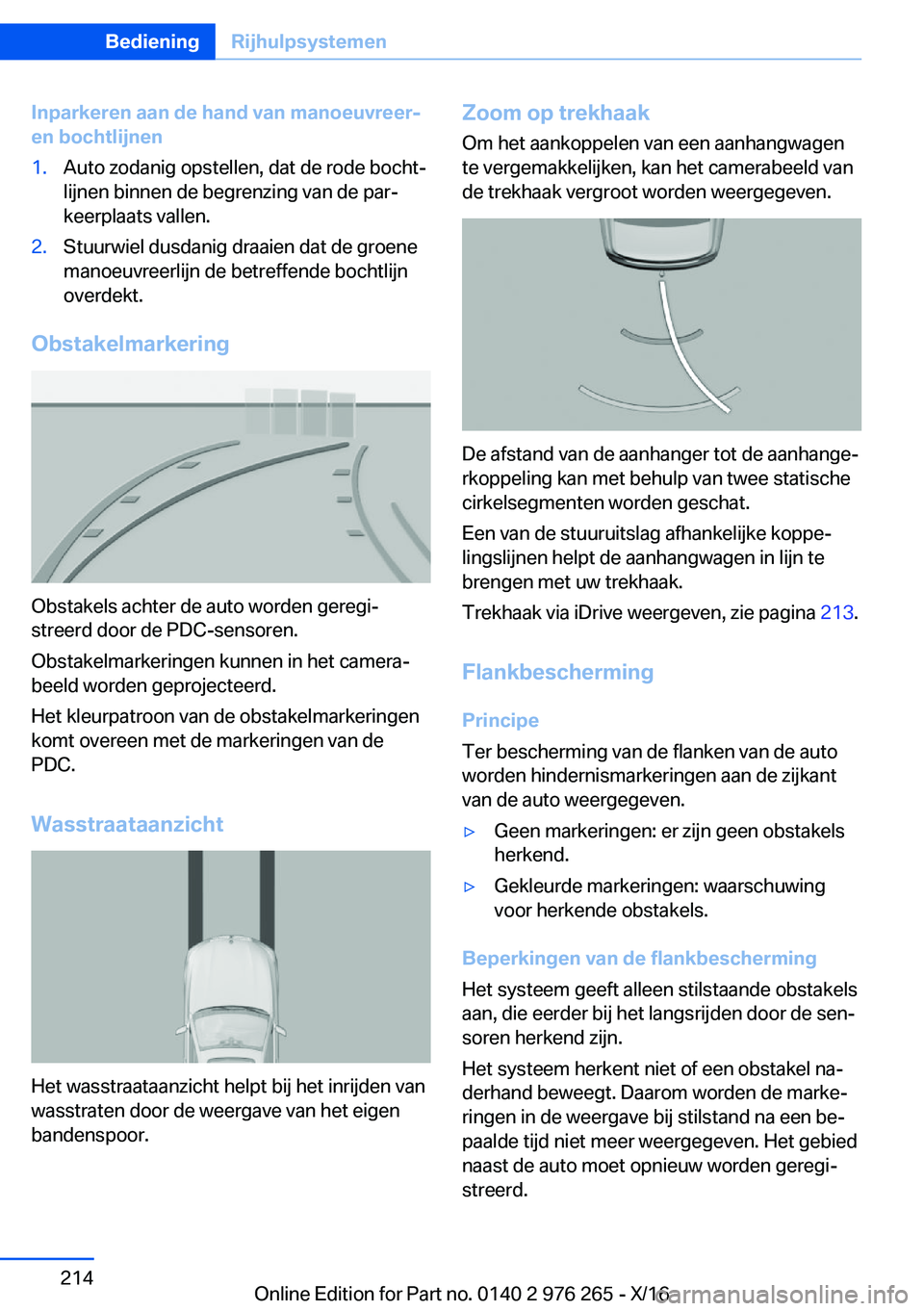 BMW 7 SERIES 2017  Instructieboekjes (in Dutch) �I�n�p�a�r�k�e�r�e�n��a�a�n��d�e��h�a�n�d��v�a�n��m�a�n�o�e�u�v�r�e�e�r�-�e�n��b�o�c�h�t�l�i�j�n�e�n�1�.�A�u�t�o� �z�o�d�a�n�i�g� �o�p�s�t�e�l�l�e�n�,� �d�a�t� �d�e� �r�o�d�e� �b�o�c�h�tj
�l�i�