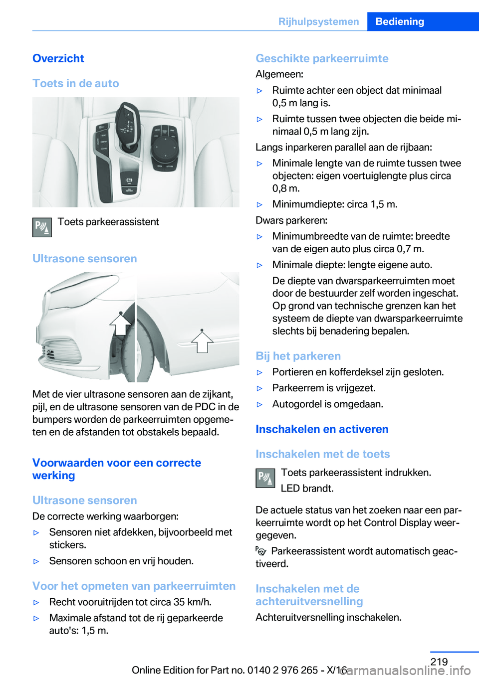 BMW 7 SERIES 2017  Instructieboekjes (in Dutch) �O�v�e�r�z�i�c�h�t
�T�o�e�t�s��i�n��d�e��a�u�t�o
�T�o�e�t�s� �p�a�r�k�e�e�r�a�s�s�i�s�t�e�n�t
�U�l�t�r�a�s�o�n�e��s�e�n�s�o�r�e�n
�M�e�t� �d�e� �v�i�e�r� �u�l�t�r�a�s�o�n�e� �s�e�n�s�o�r�e�n� �a�a