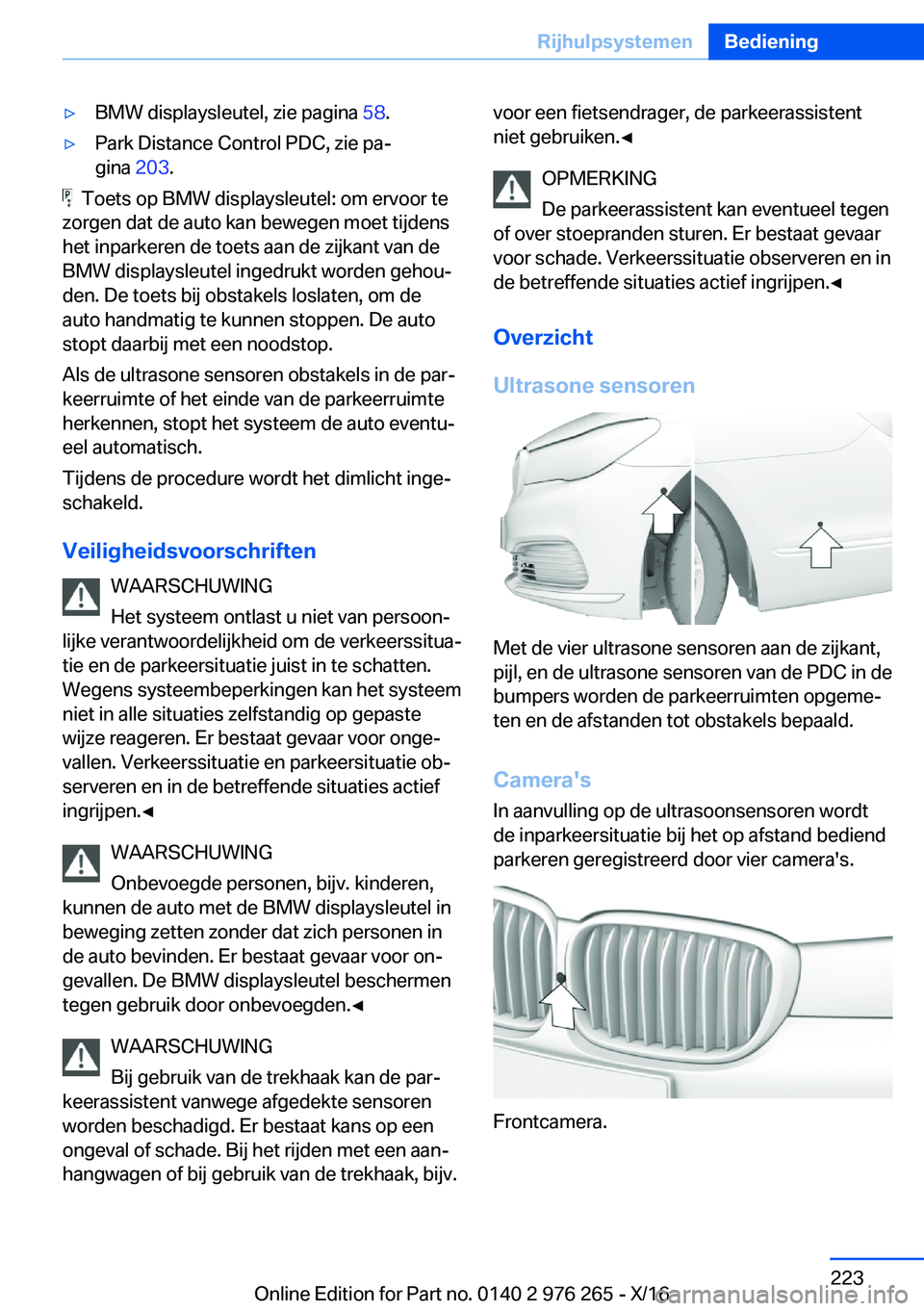BMW 7 SERIES 2017  Instructieboekjes (in Dutch) 'y�B�M�W� �d�i�s�p�l�a�y�s�l�e�u�t�e�l�,� �z�i�e� �p�a�g�i�n�a� �5�8�.'y�P�a�r�k� �D�i�s�t�a�n�c�e� �C�o�n�t�r�o�l� �P�D�C�,� �z�i�e� �p�aj
�g�i�n�a�  �2�0�3�.
� � �T�o�e�t�s� �o�p� �B�M�W� �