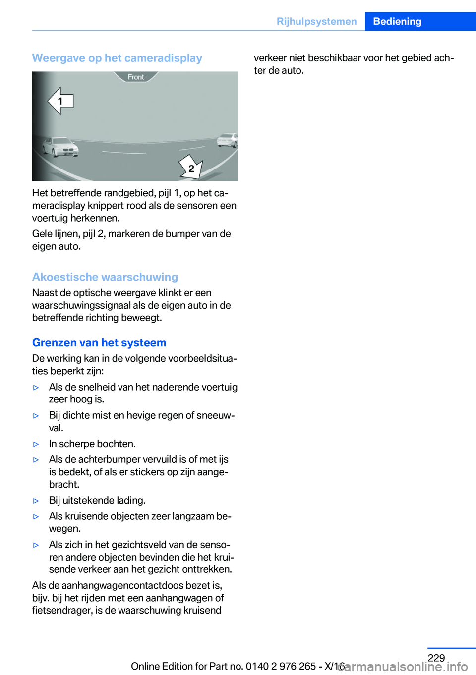 BMW 7 SERIES 2017  Instructieboekjes (in Dutch) �W�e�e�r�g�a�v�e��o�p��h�e�t��c�a�m�e�r�a�d�i�s�p�l�a�y
�H�e�t� �b�e�t�r�e�f�f�e�n�d�e� �r�a�n�d�g�e�b�i�e�d�,� �p�i�j�l� �1�,� �o�p� �h�e�t� �c�aj
�m�e�r�a�d�i�s�p�l�a�y� �k�n�i�p�p�e�r�t� �r�o�o