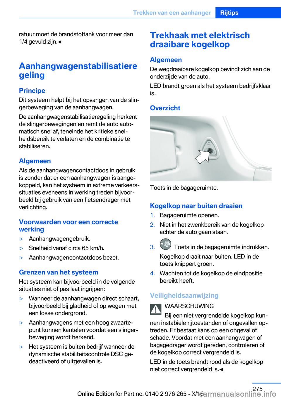 BMW 7 SERIES 2017  Instructieboekjes (in Dutch) �r�a�t�u�u�r� �m�o�e�t� �d�e� �b�r�a�n�d�s�t�o�f�t�a�n�k� �v�o�o�r� �m�e�e�r� �d�a�n�1�/�4� �g�e�v�u�l�d� �z�i�j�n�.'