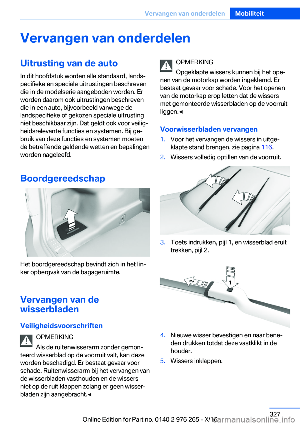 BMW 7 SERIES 2017  Instructieboekjes (in Dutch) �V�e�r�v�a�n�g�e�n��v�a�n��o�n�d�e�r�d�e�l�e�n�U�i�t�r�u�s�t�i�n�g��v�a�n��d�e��a�u�t�o�I�n� �d�i�t� �h�o�o�f�d�s�t�u�k� �w�o�r�d�e�n� �a�l�l�e� �s�t�a�n�d�a�a�r�d�,� �l�a�n�d�sj
�p�e�c�i�f�i�e�