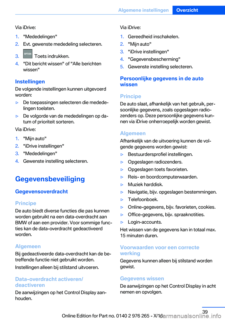 BMW 7 SERIES 2017  Instructieboekjes (in Dutch) �V�i�a� �i�D�r�i�v�e�:�1�.�"�M�e�d�e�d�e�l�i�n�g�e�n�"�2�.�E�v�t�.� �g�e�w�e�n�s�t�e� �m�e�d�e�d�e�l�i�n�g� �s�e�l�e�c�t�e�r�e�n�.�3�.� � �T�o�e�t�s� �i�n�d�r�u�k�k�e�n�.�4�.�"�D�i�t� �b�e