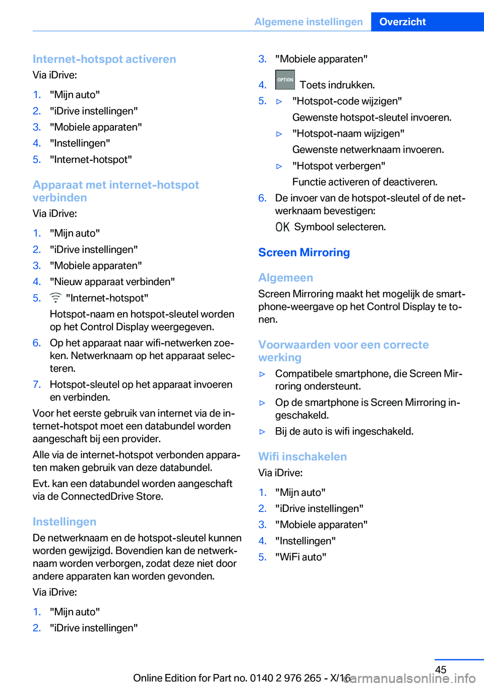 BMW 7 SERIES 2017  Instructieboekjes (in Dutch) �I�n�t�e�r�n�e�t�-�h�o�t�s�p�o�t��a�c�t�i�v�e�r�e�n
�V�i�a� �i�D�r�i�v�e�:�1�.�"�M�i�j�n� �a�u�t�o�"�2�.�"�i�D�r�i�v�e� �i�n�s�t�e�l�l�i�n�g�e�n�"�3�.�"�M�o�b�i�e�l�e� �a�p�p�a�r�