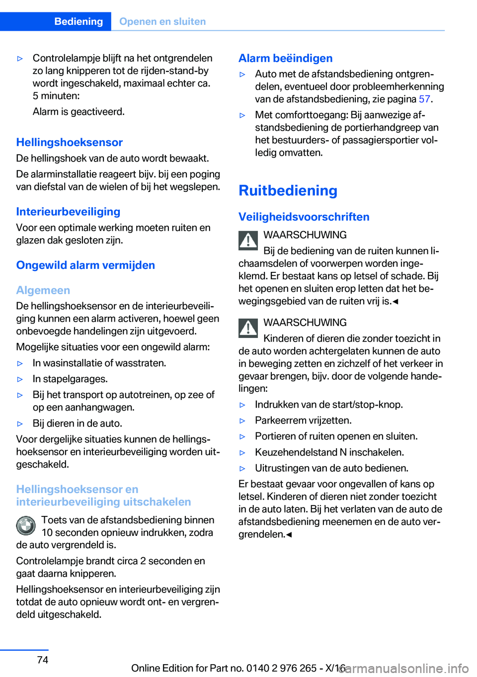 BMW 7 SERIES 2017  Instructieboekjes (in Dutch) 'y�C�o�n�t�r�o�l�e�l�a�m�p�j�e� �b�l�i�j�f�t� �n�a� �h�e�t� �o�n�t�g�r�e�n�d�e�l�e�n
�z�o� �l�a�n�g� �k�n�i�p�p�e�r�e�n� �t�o�t� �d�e� �r�i�j�d�e�n�-�s�t�a�n�d�-�b�y
�w�o�r�d�t� �i�n�g�e�s�c�h�a�k