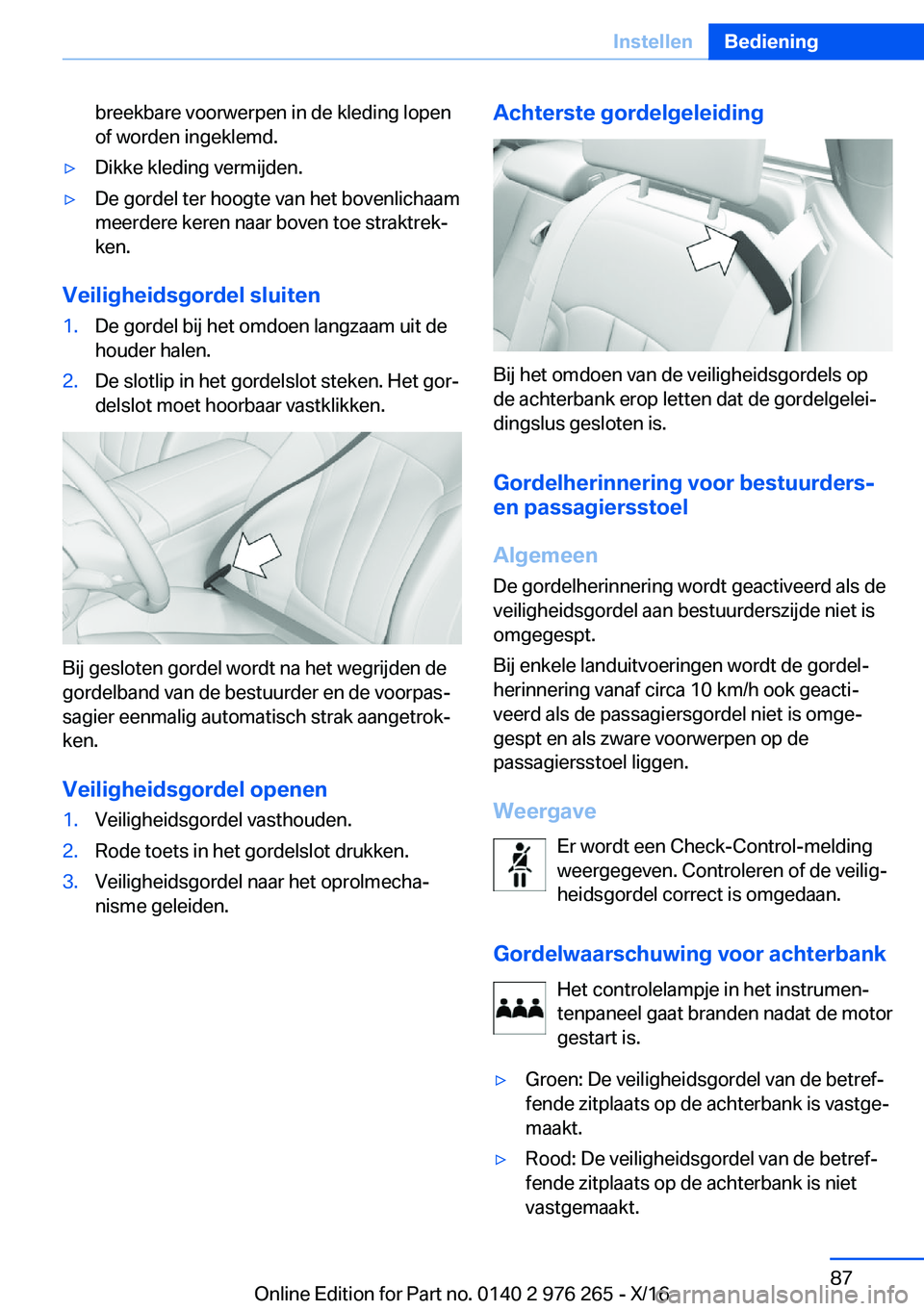 BMW 7 SERIES 2017  Instructieboekjes (in Dutch) �b�r�e�e�k�b�a�r�e� �v�o�o�r�w�e�r�p�e�n� �i�n� �d�e� �k�l�e�d�i�n�g� �l�o�p�e�n
�o�f� �w�o�r�d�e�n� �i�n�g�e�k�l�e�m�d�.'y�D�i�k�k�e� �k�l�e�d�i�n�g� �v�e�r�m�i�j�d�e�n�.'y�D�e� �g�o�r�d�e�l�