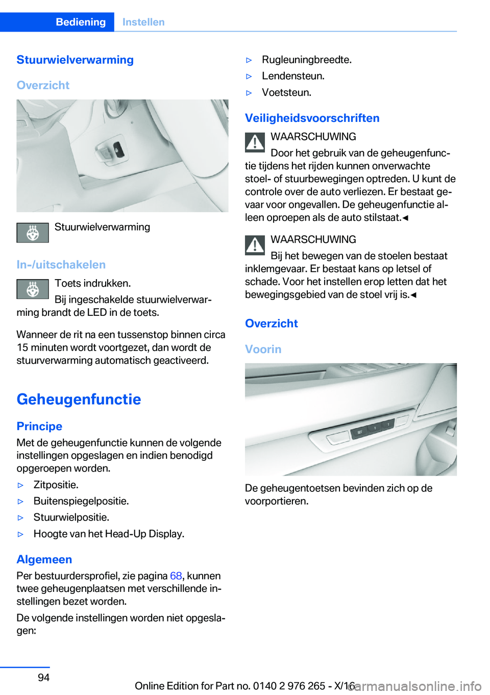 BMW 7 SERIES 2017  Instructieboekjes (in Dutch) �S�t�u�u�r�w�i�e�l�v�e�r�w�a�r�m�i�n�g
�O�v�e�r�z�i�c�h�t
�S�t�u�u�r�w�i�e�l�v�e�r�w�a�r�m�i�n�g
�I�n�-�/�u�i�t�s�c�h�a�k�e�l�e�n �T�o�e�t�s� �i�n�d�r�u�k�k�e�n�.
�B�i�j� �i�n�g�e�s�c�h�a�k�e�l�d�e� �