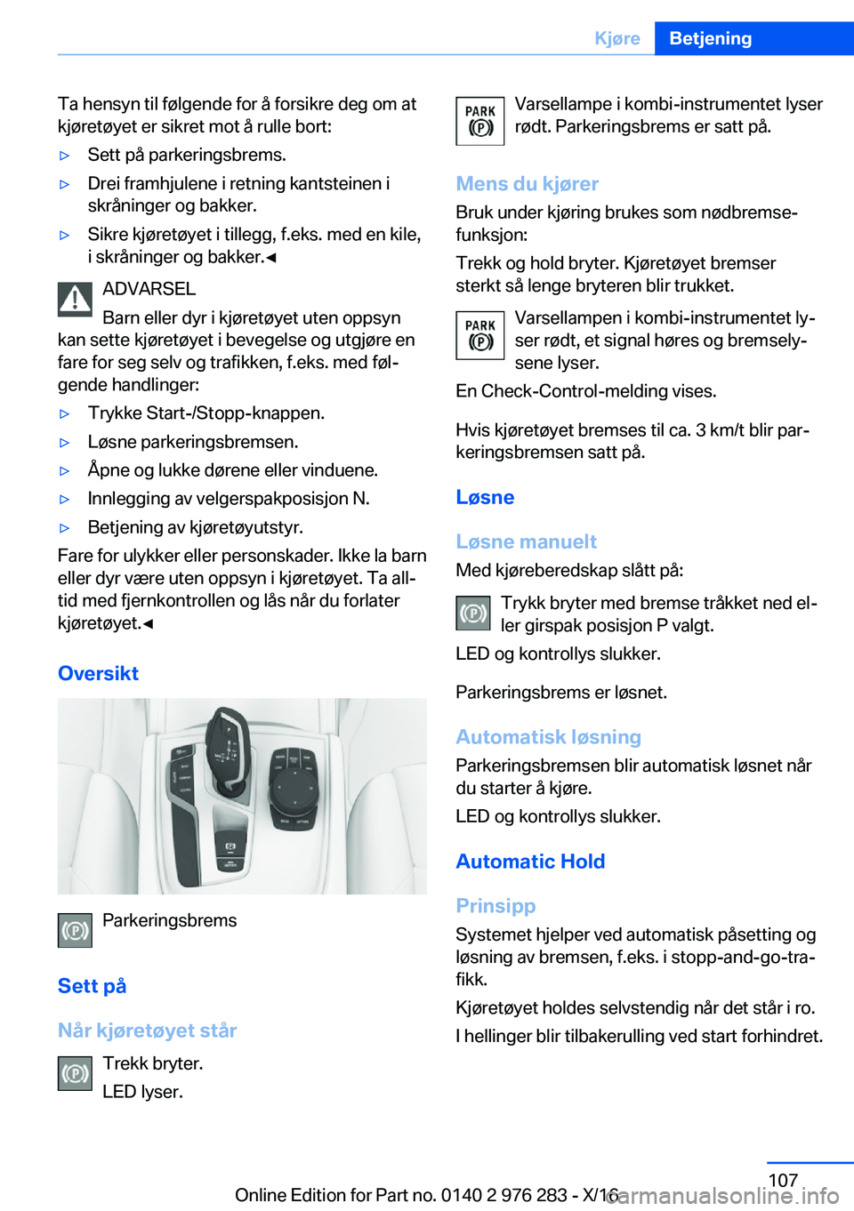 BMW 7 SERIES 2017  InstruksjonsbØker (in Norwegian) �T�a� �h�e�n�s�y�n� �t�i�l� �f�
