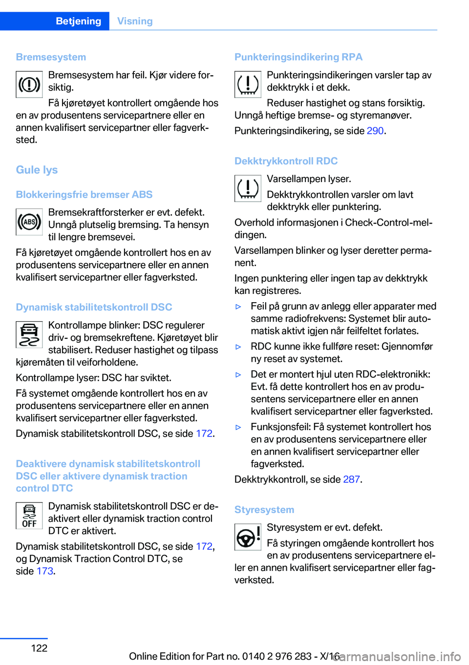 BMW 7 SERIES 2017  InstruksjonsbØker (in Norwegian) �B�r�e�m�s�e�s�y�s�t�e�m�B�r�e�m�s�e�s�y�s�t�e�m� �h�a�r� �f�e�i�l�.� �K�j�