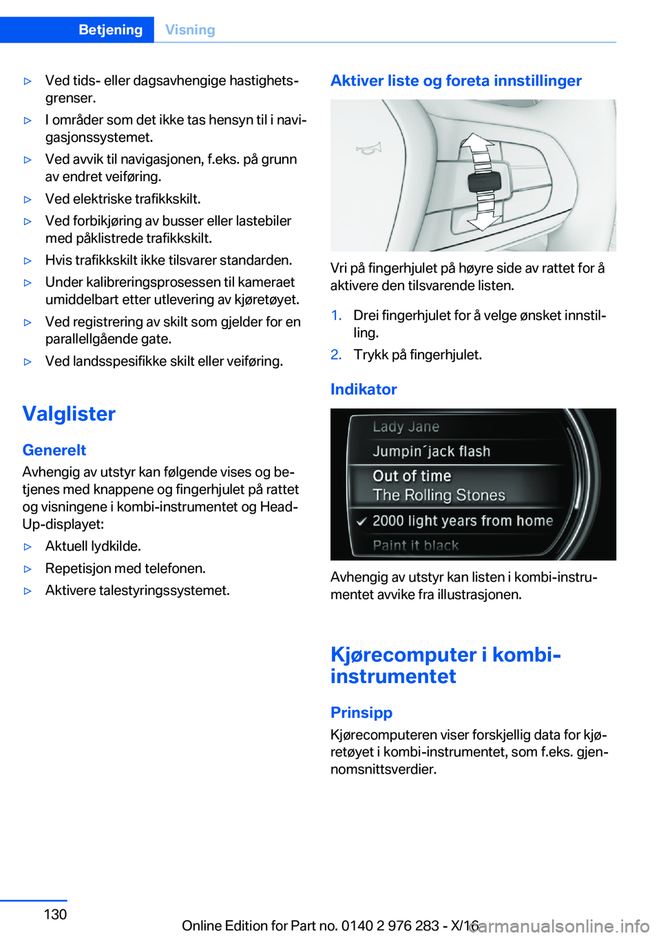BMW 7 SERIES 2017  InstruksjonsbØker (in Norwegian) 'y�V�e�d� �t�i�d�s�-� �e�l�l�e�r� �d�a�g�s�a�v�h�e�n�g�i�g�e� �h�a�s�t�i�g�h�e�t�sj�g�r�e�n�s�e�r�.'y�I� �o�m�r�å�d�e�r� �s�o�m� �d�e�t� �i�k�k�e� �t�a�s� �h�e�n�s�y�n� �t�i�l� �i� �n�a�v�i