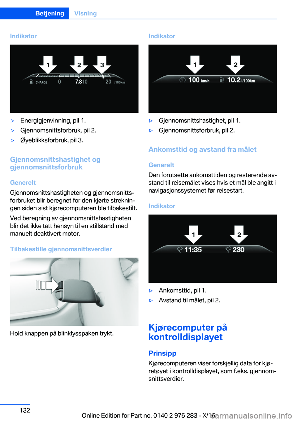 BMW 7 SERIES 2017  InstruksjonsbØker (in Norwegian) �I�n�d�i�k�a�t�o�r'y�E�n�e�r�g�i�g�j�e�n�v�i�n�n�i�n�g�,� �p�i�l� �1�.'y�G�j�e�n�n�o�m�s�n�i�t�t�s�f�o�r�b�r�u�k�,� �p�i�l� �2�.'y�