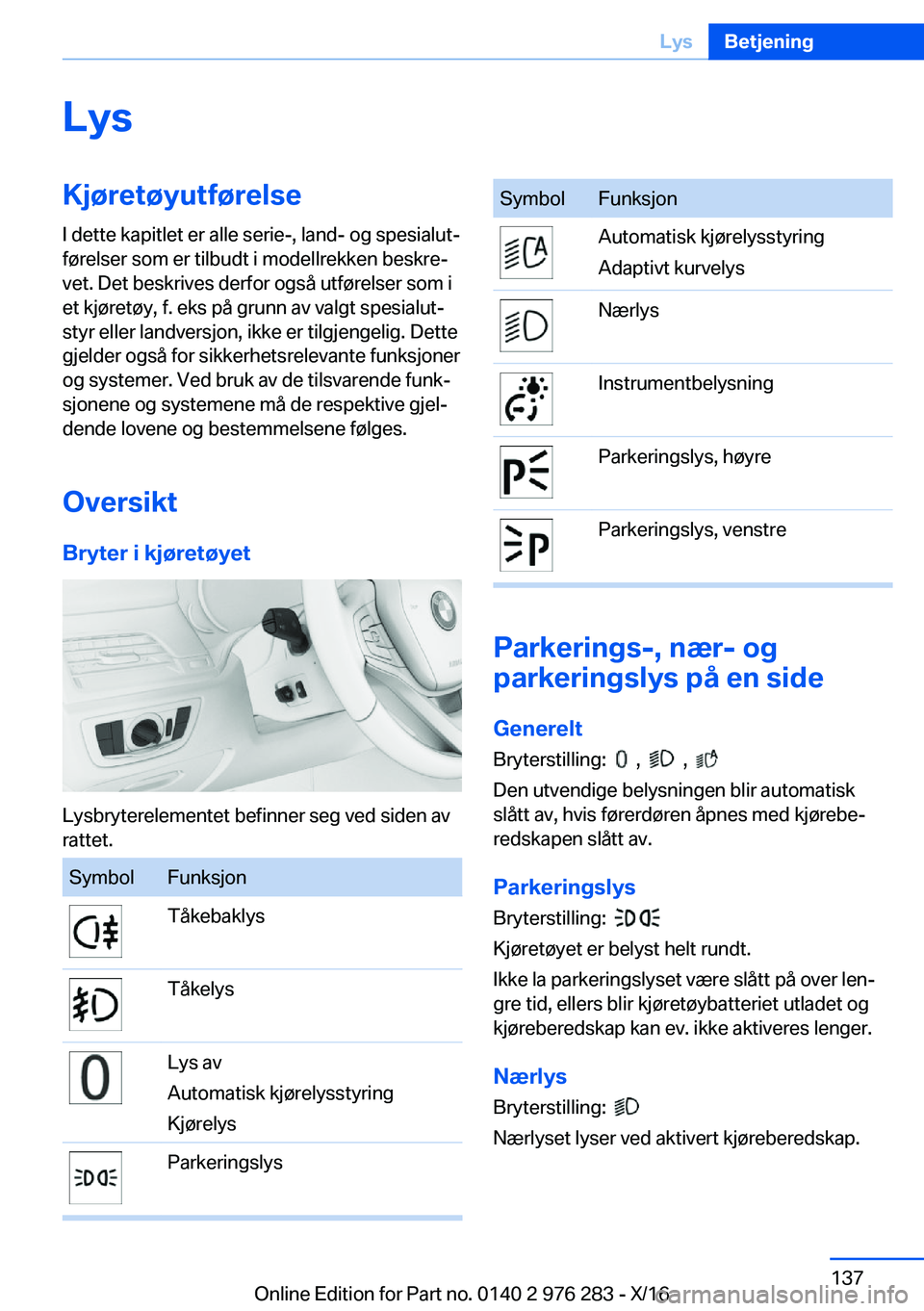 BMW 7 SERIES 2017  InstruksjonsbØker (in Norwegian) �L�y�s�K�j�