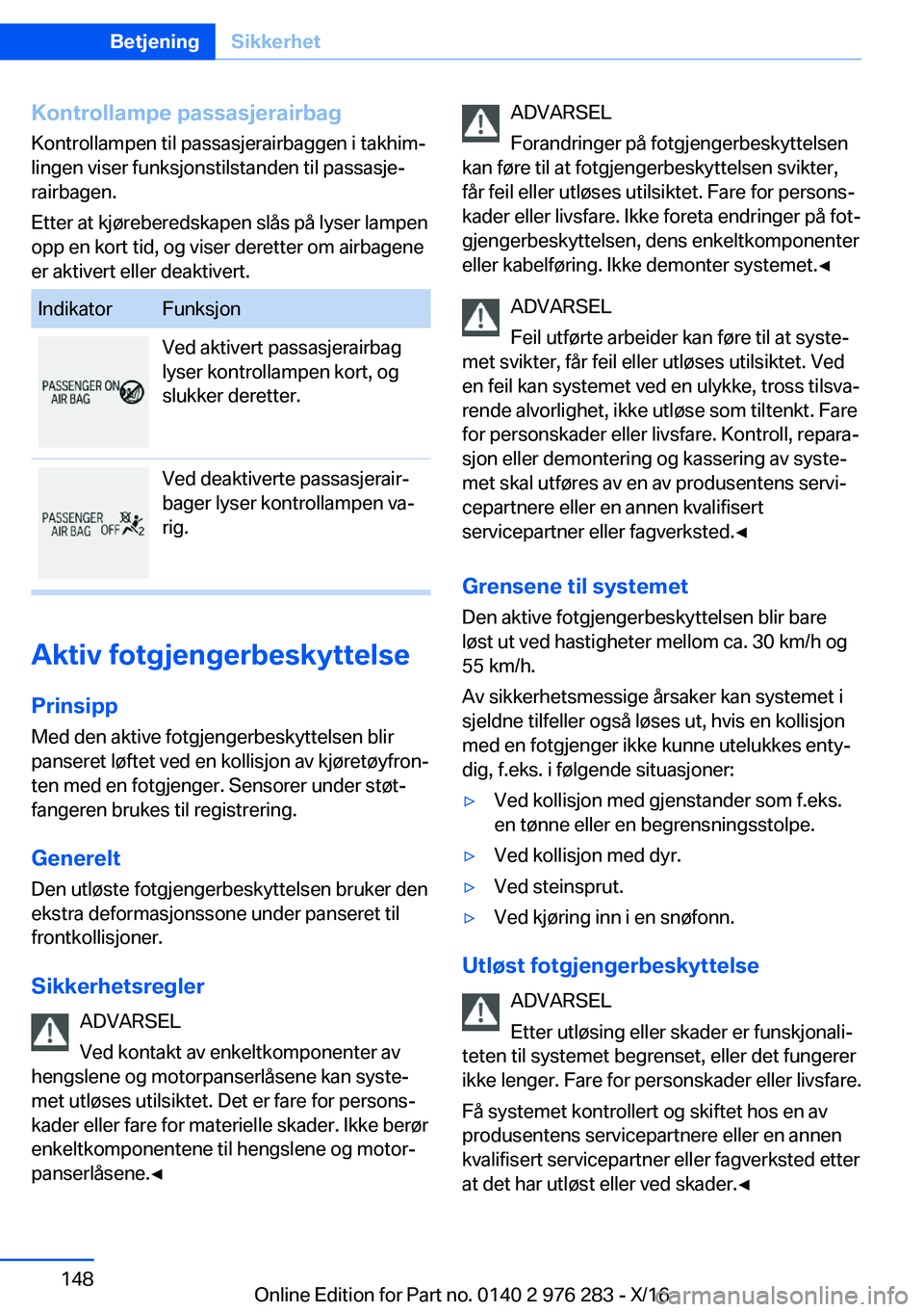 BMW 7 SERIES 2017  InstruksjonsbØker (in Norwegian) �K�o�n�t�r�o�l�l�a�m�p�e��p�a�s�s�a�s�j�e�r�a�i�r�b�a�g�K�o�n�t�r�o�l�l�a�m�p�e�n� �t�i�l� �p�a�s�s�a�s�j�e�r�a�i�r�b�a�g�g�e�n� �i� �t�a�k�h�i�mj�l�i�n�g�e�n� �v�i�s�e�r� �f�u�n�k�s�j�o�n�s�t�i�l�s