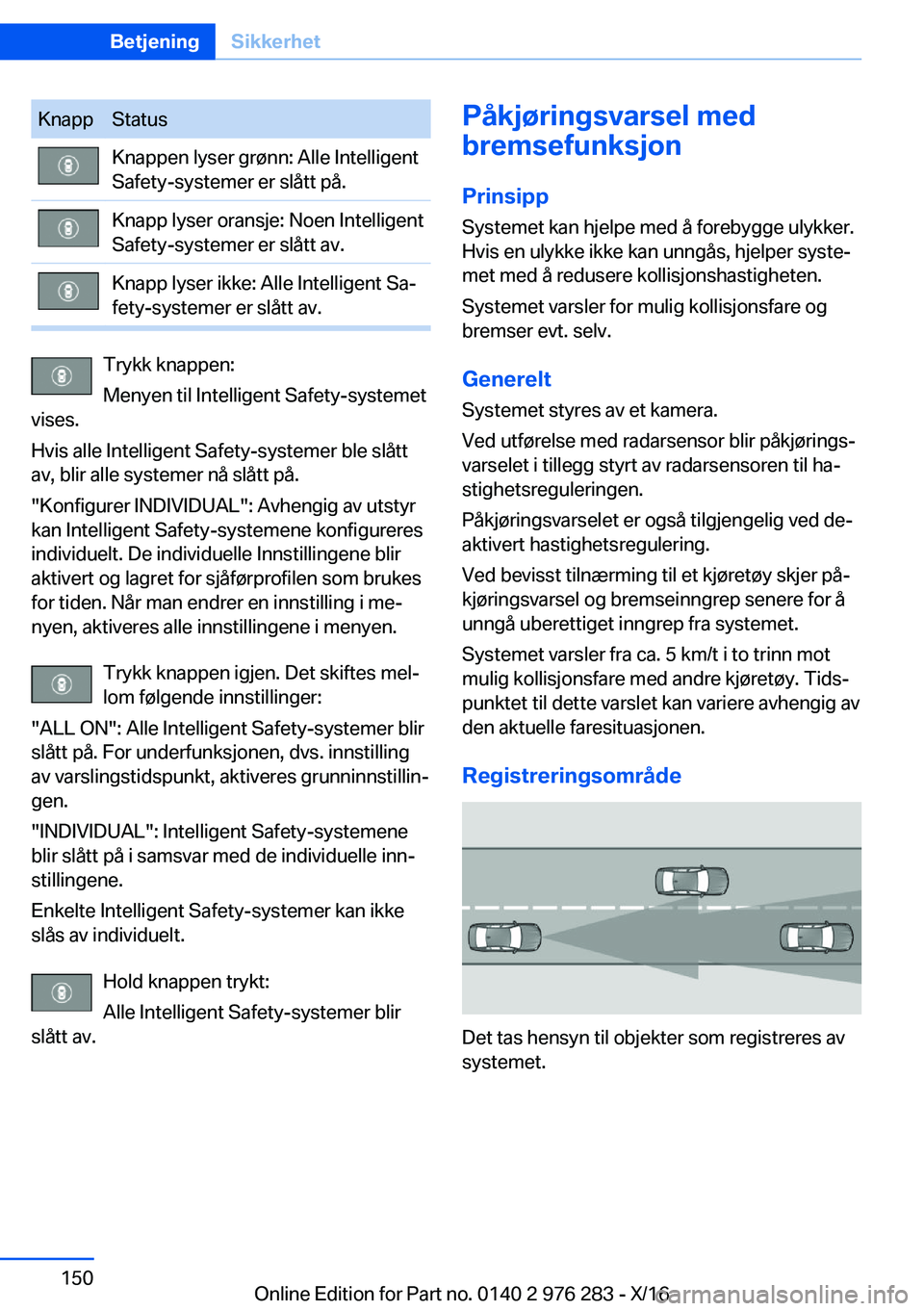 BMW 7 SERIES 2017  InstruksjonsbØker (in Norwegian) �K�n�a�p�p�S�t�a�t�u�s�K�n�a�p�p�e�n� �l�y�s�e�r� �g�r�