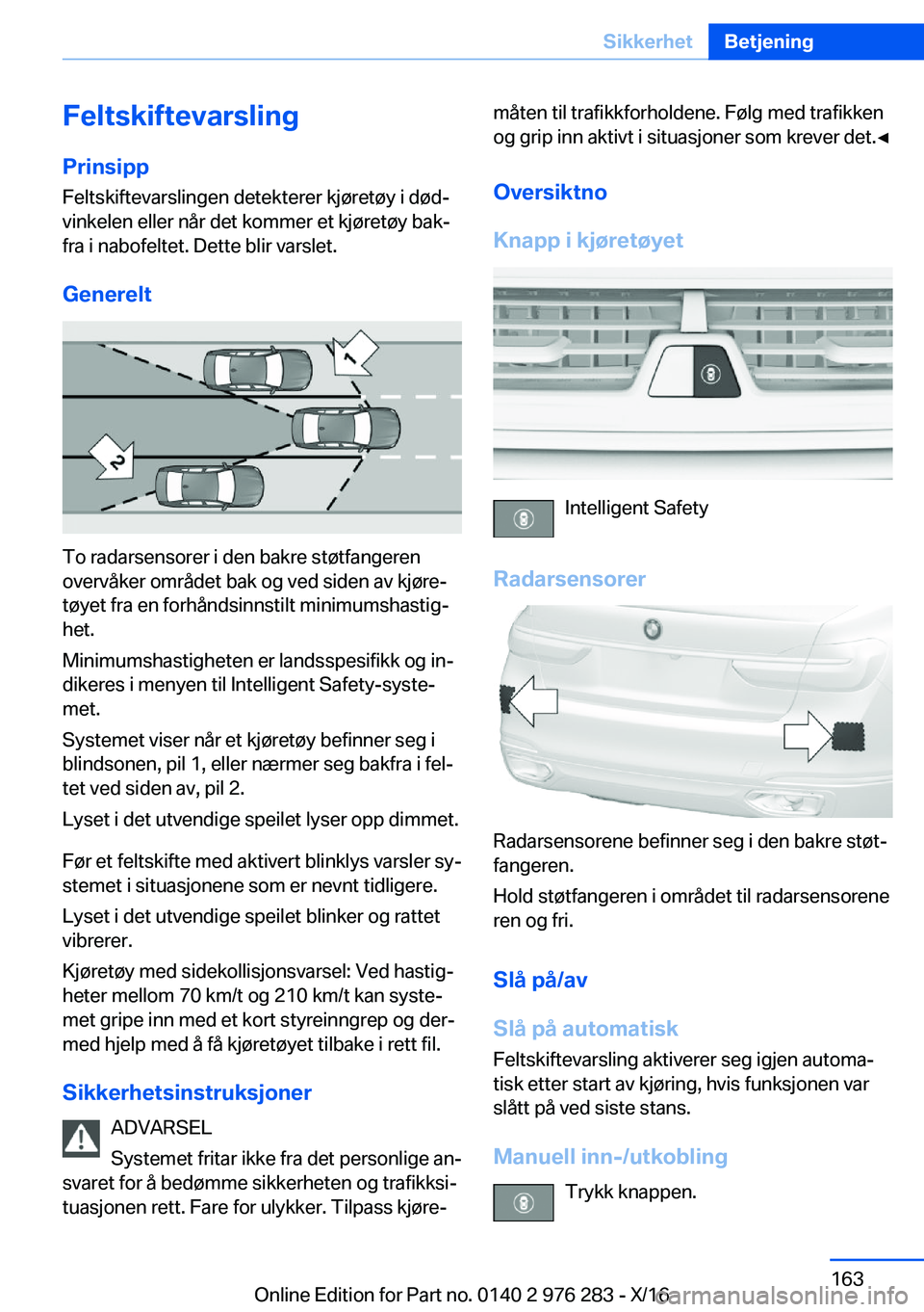 BMW 7 SERIES 2017  InstruksjonsbØker (in Norwegian) �F�e�l�t�s�k�i�f�t�e�v�a�r�s�l�i�n�g
�P�r�i�n�s�i�p�p �F�e�l�t�s�k�i�f�t�e�v�a�r�s�l�i�n�g�e�n� �d�e�t�e�k�t�e�r�e�r� �k�j�