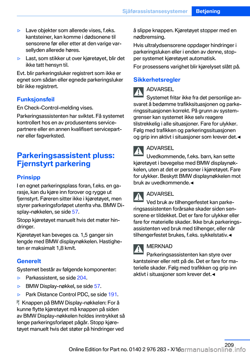 BMW 7 SERIES 2017  InstruksjonsbØker (in Norwegian) 'y�L�a�v�e� �o�b�j�e�k�t�e�r� �s�o�m� �a�l�l�e�r�e�d�e� �v�i�s�e�s�,� �f�.�e�k�s�.
�k�a�n�t�s�t�e�i�n�e�r�,� �k�a�n� �k�o�m�m�e� �i� �d�