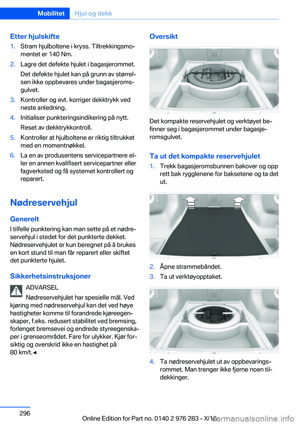 BMW 7 SERIES 2017  InstruksjonsbØker (in Norwegian) �E�t�t�e�r��h�j�u�l�s�k�i�f�t�e�1�.�S�t�r�a�m� �h�j�u�l�b�o�l�t�e�n�e� �i� �k�r�y�s�s�.� �T�i�l�t�r�e�k�k�i�n�g�s�m�oj�m�e�n�t�e�t� �e�r� �1�4�0� �N�m�.�2�.�L�a�g�r�e� �d�e�t� �d�e�f�e�k�t�e� �h�j�u