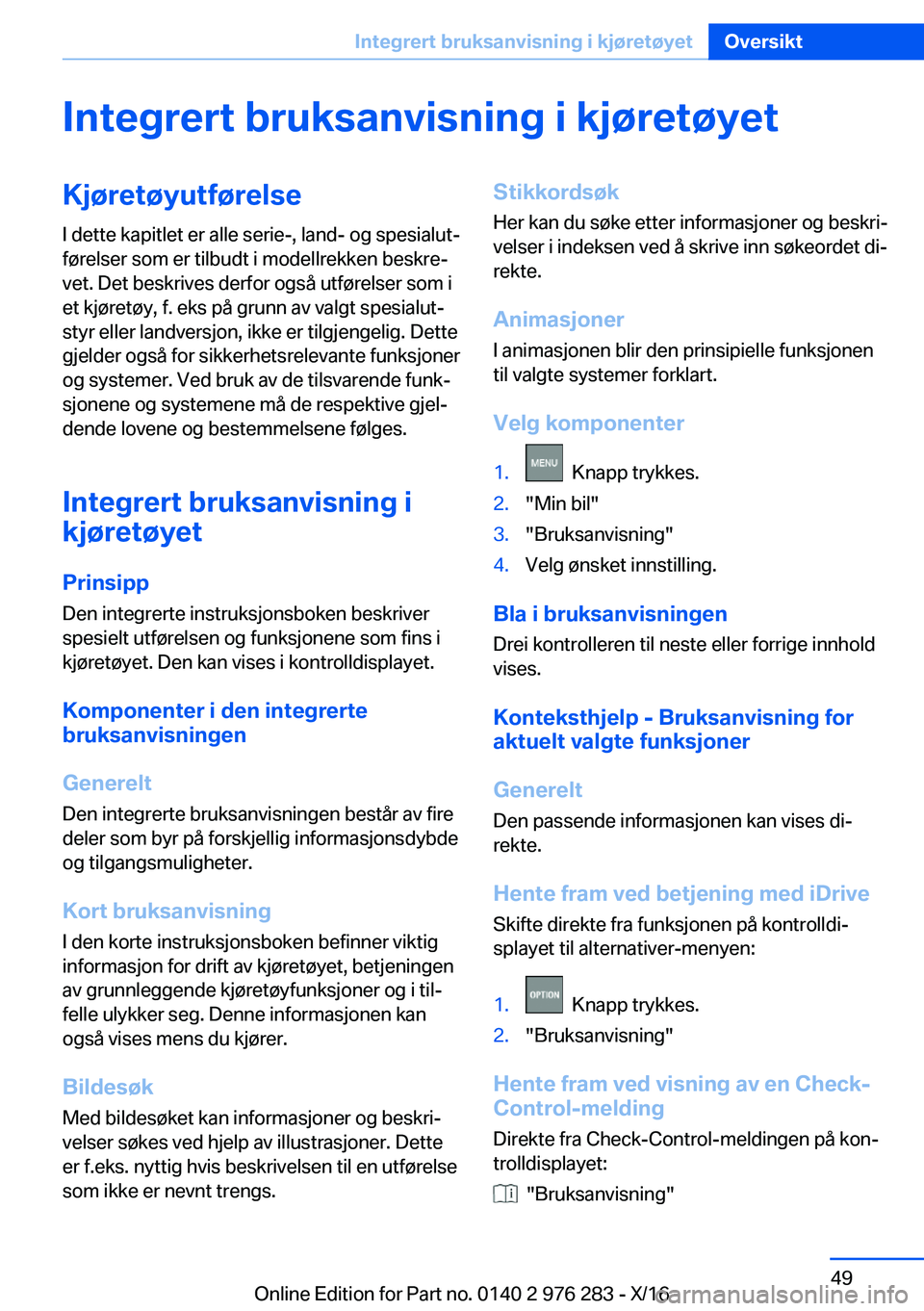 BMW 7 SERIES 2017  InstruksjonsbØker (in Norwegian) �I�n�t�e�g�r�e�r�t��b�r�u�k�s�a�n�v�i�s�n�i�n�g��i��k�j�