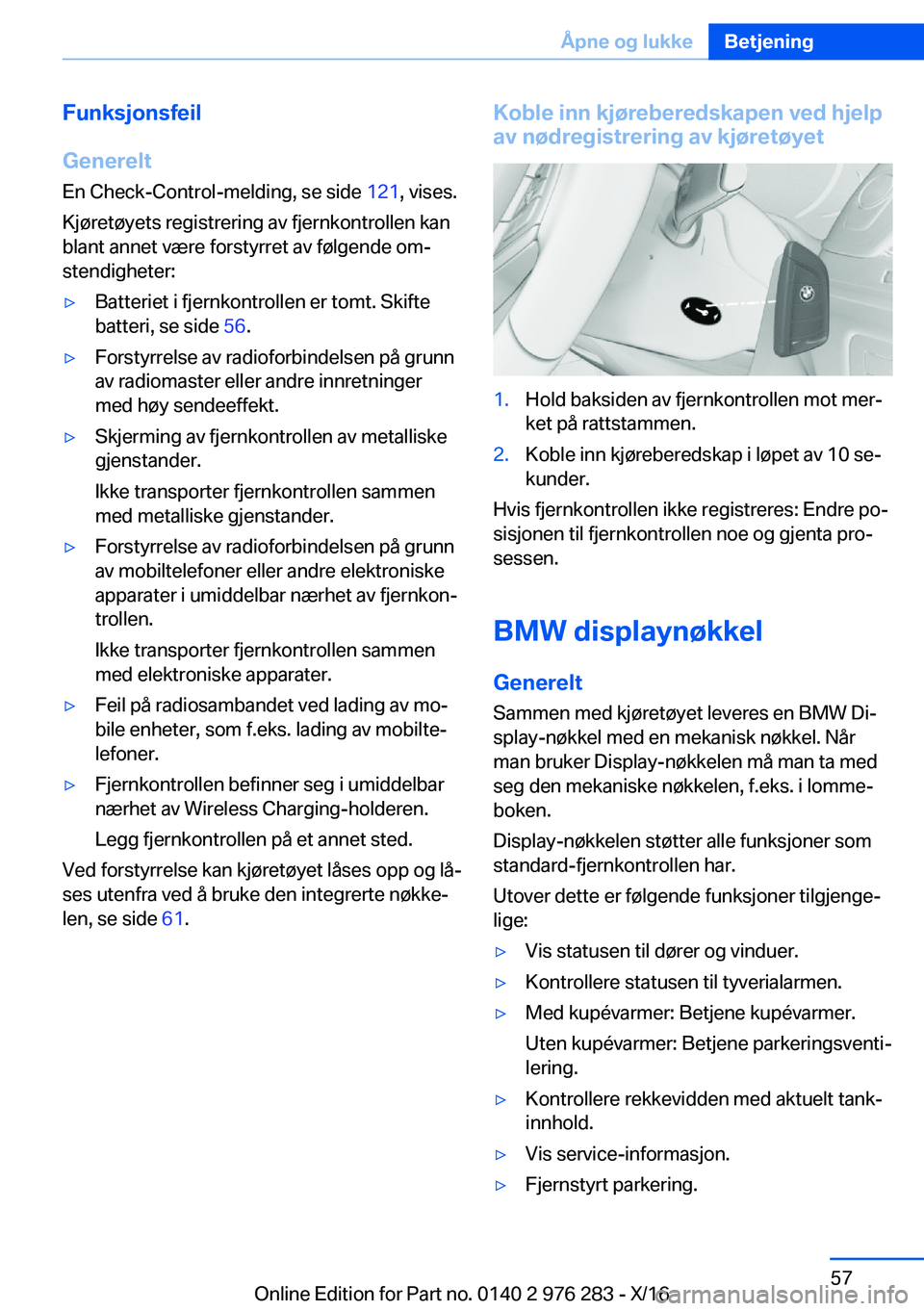 BMW 7 SERIES 2017  InstruksjonsbØker (in Norwegian) �F�u�n�k�s�j�o�n�s�f�e�i�l
�G�e�n�e�r�e�l�t �E�n� �C�h�e�c�k�-�C�o�n�t�r�o�l�-�m�e�l�d�i�n�g�,� �s�e� �s�i�d�e�  �1�2�1�,� �v�i�s�e�s�.
�K�j�