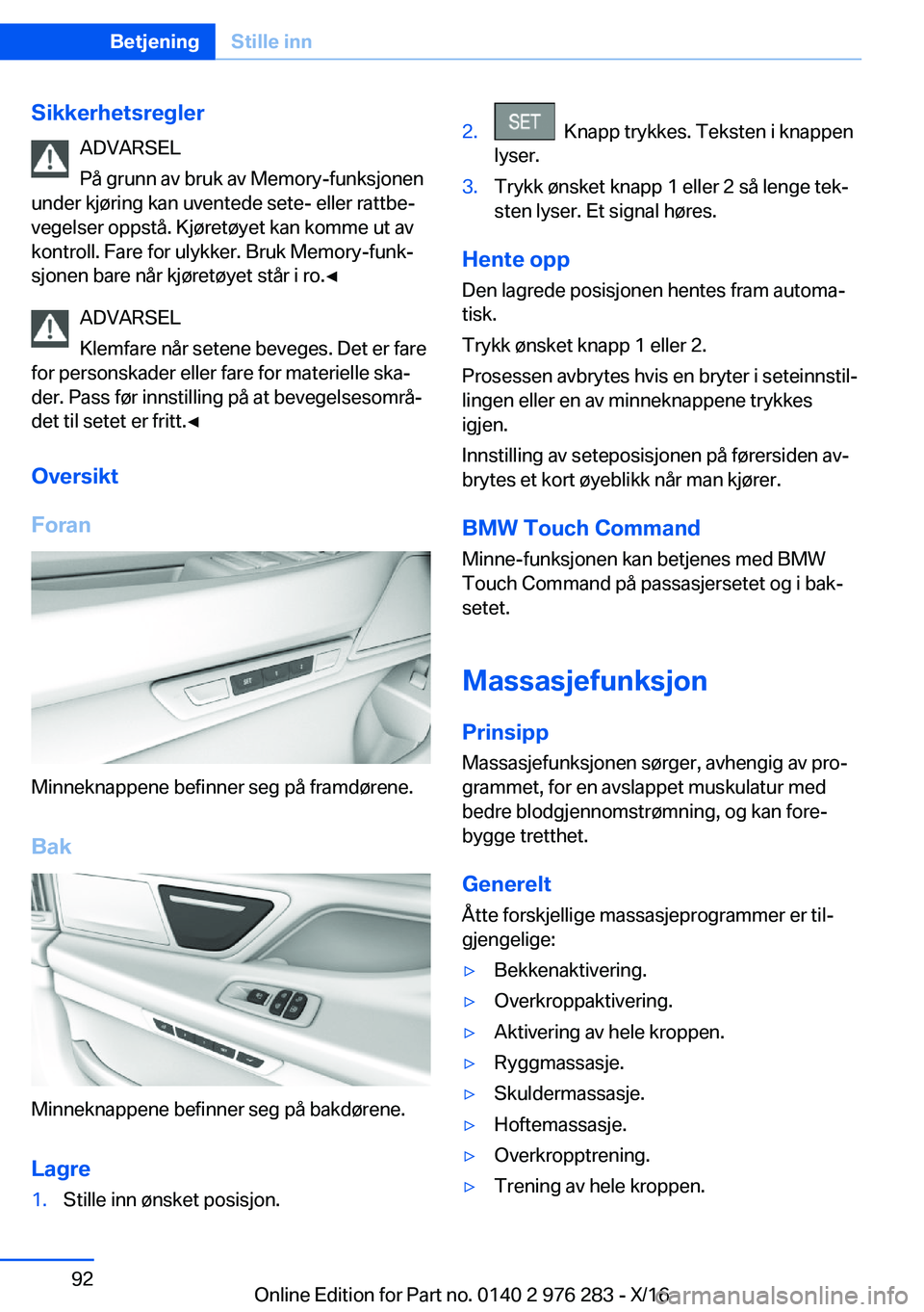 BMW 7 SERIES 2017  InstruksjonsbØker (in Norwegian) �S�i�k�k�e�r�h�e�t�s�r�e�g�l�e�r�A�D�V�A�R�S�E�L
�P�å� �g�r�u�n�n� �a�v� �b�r�u�k� �a�v� �M�e�m�o�r�y�-�f�u�n�k�s�j�o�n�e�n
�u�n�d�e�r� �k�j�