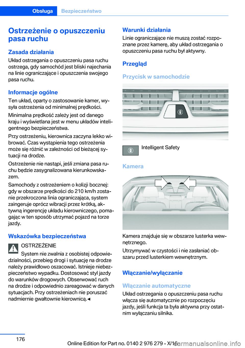 BMW 7 SERIES 2017  Instrukcja obsługi (in Polish) �O�s�t�r�z�e9�e�n�i�e��o��o�p�u�s�z�c�z�e�n�i�u
�p�a�s�a��r�u�c�h�u
�Z�a�s�a�d�a��d�z�i�a�ł�a�n�i�a
�U�k�ł�a�d� �o�s�t�r�z�e�g�a�n�i�a� �o� �o�p�u�s�z�c�z�e�n�i�u� �p�a�s�a� �r�u�c�h�u
�o�s�t�r